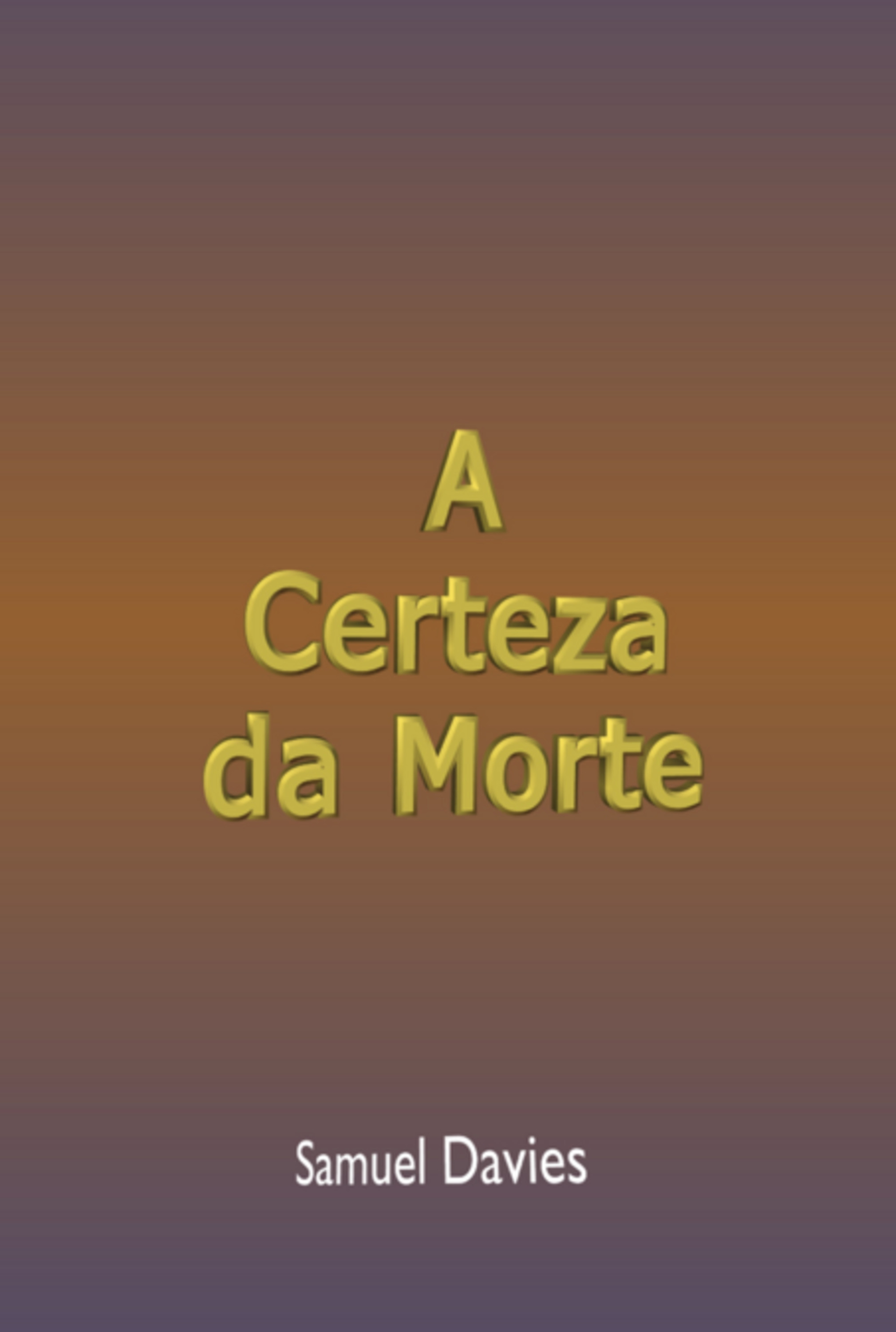 A Certeza Da Morte