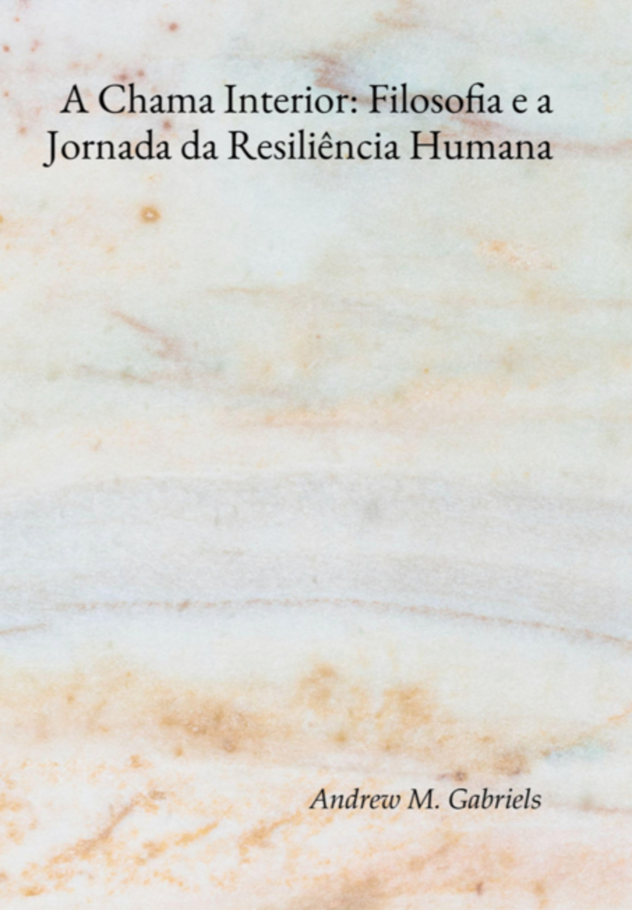 A Chama Interior: Filosofia E A Jornada Da Resiliência Humana