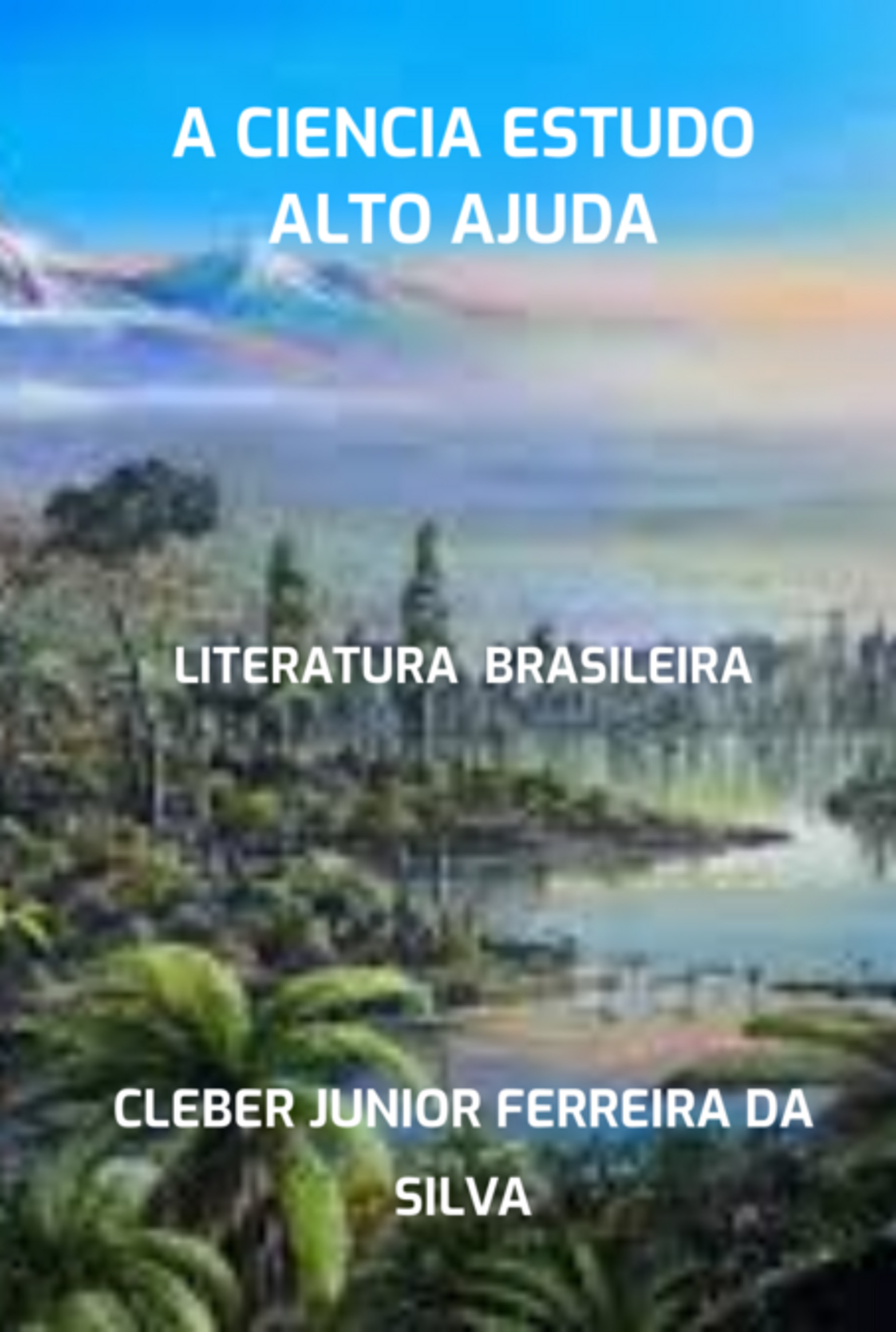 A Ciencia Estudo Alto Ajuda