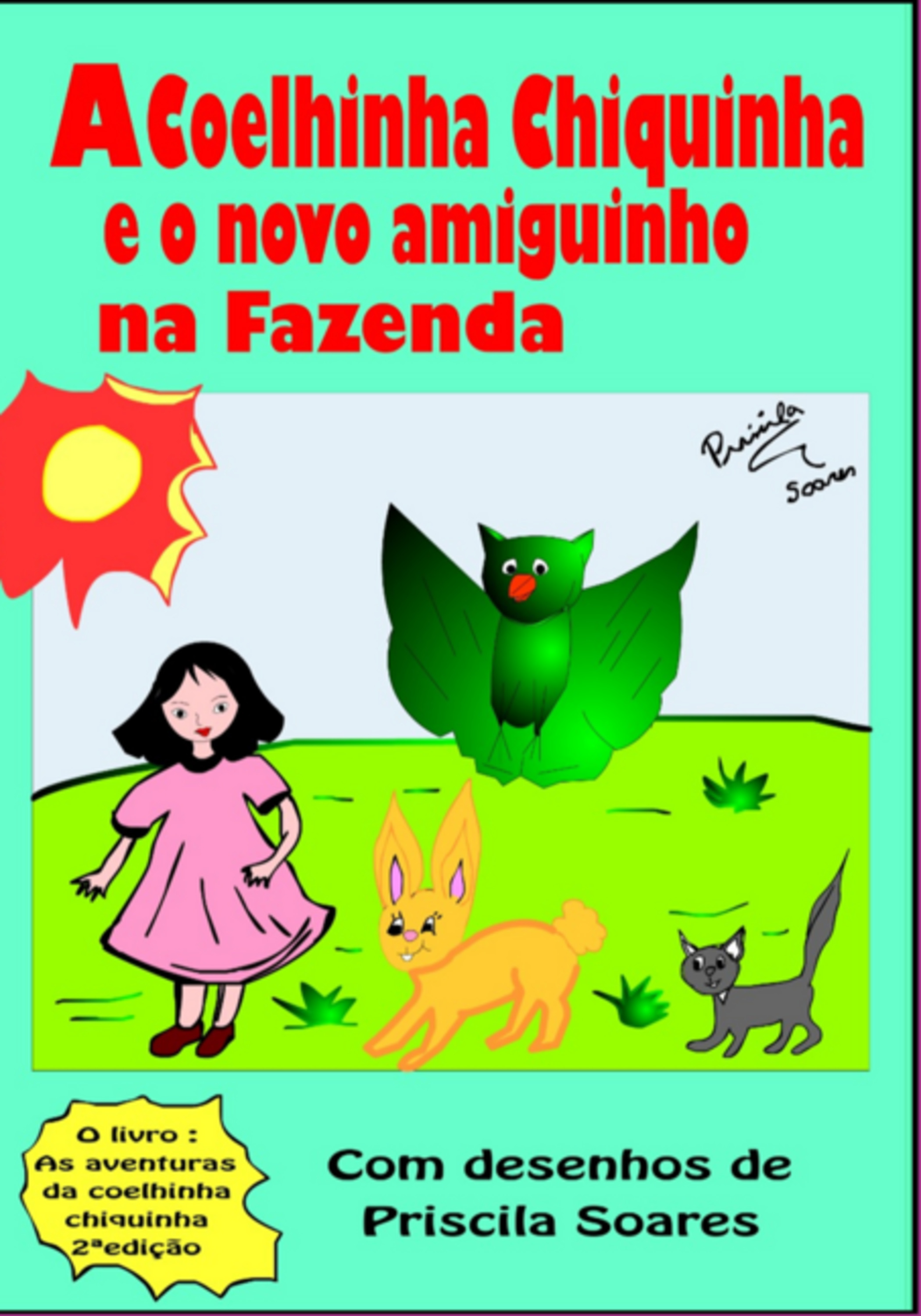 A Coelhinha Chiquinha E O Novo Amiguinho Na Fazenda