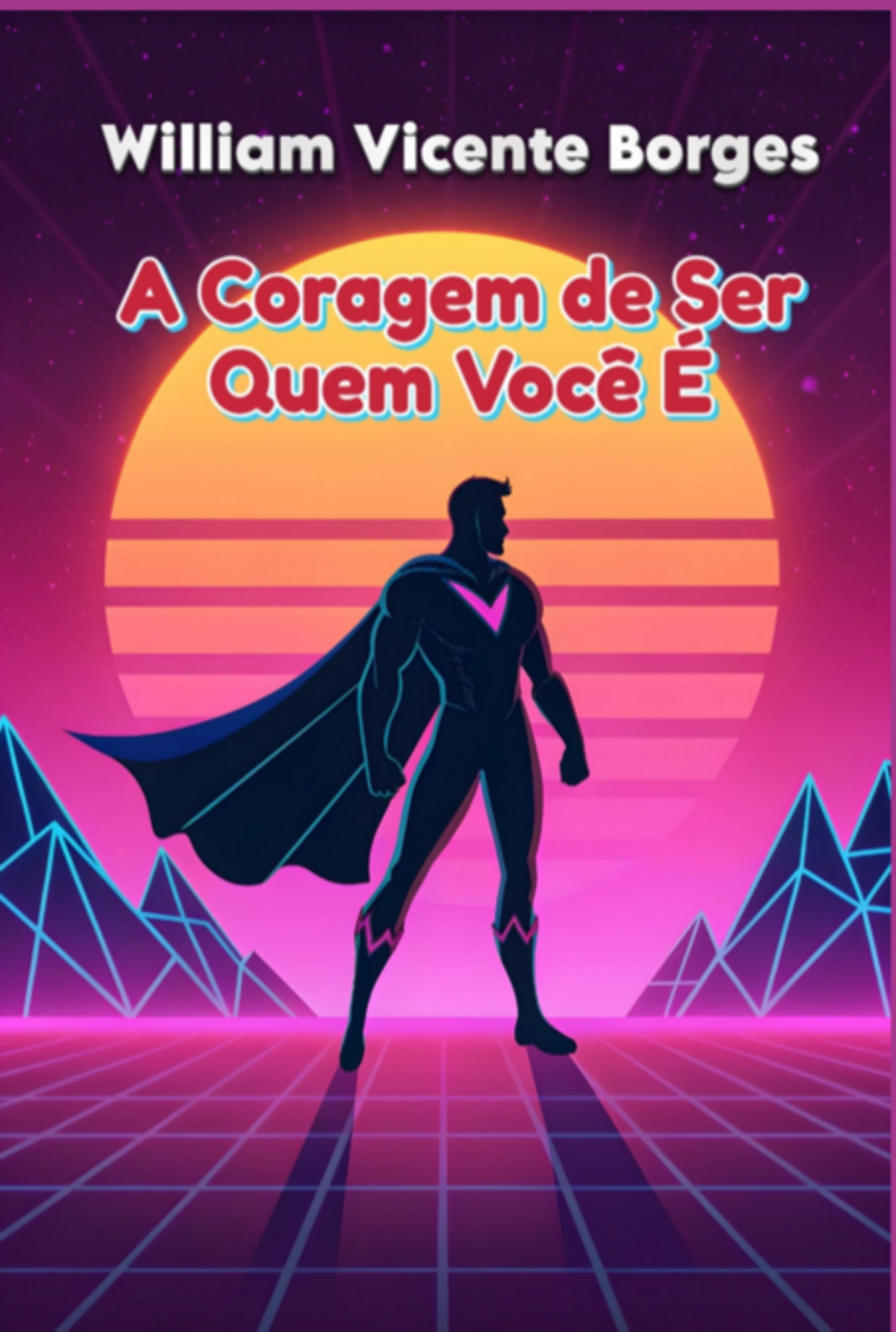 A Coragem De Ser Quem Você É