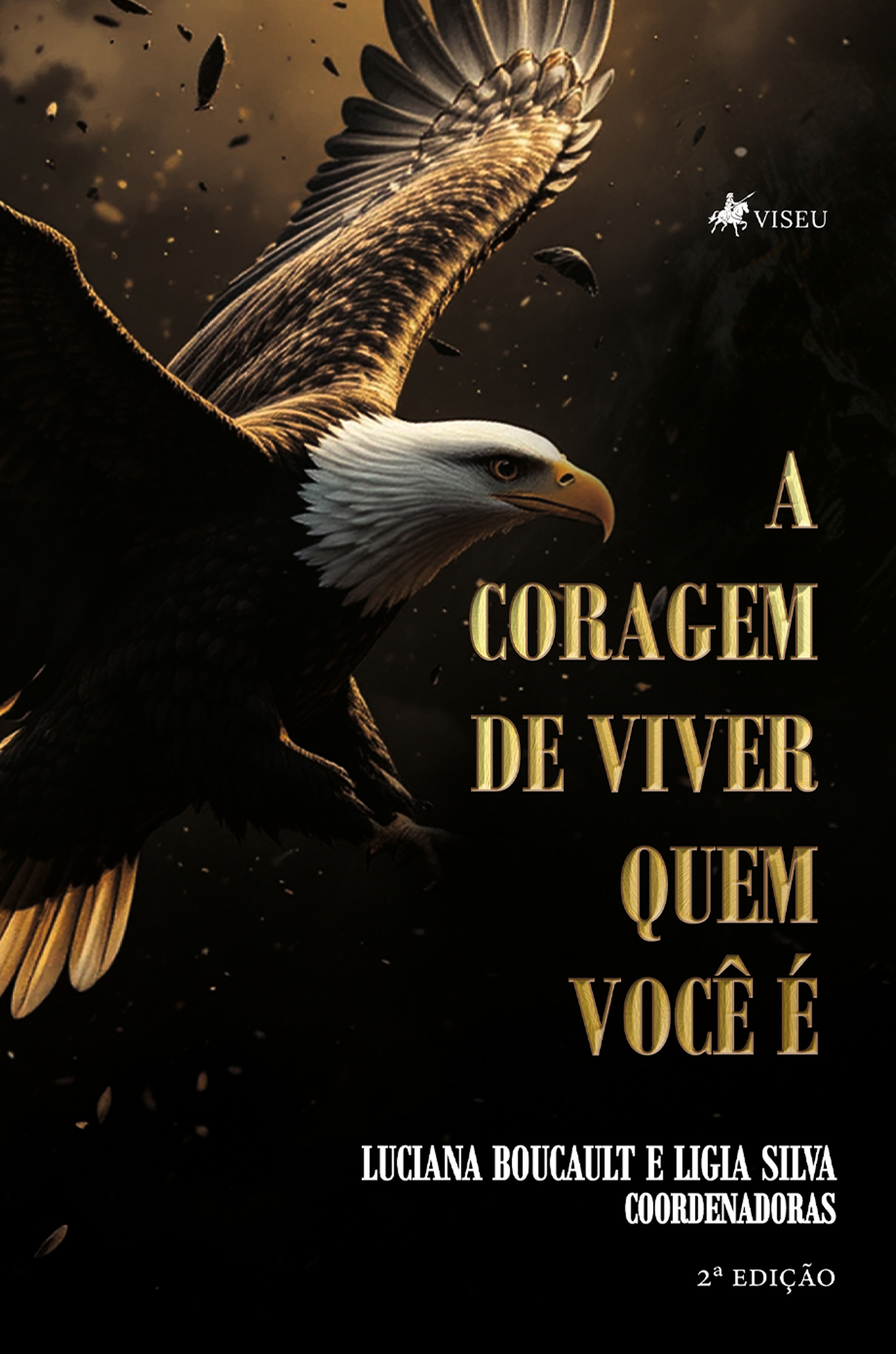 A coragem de viver quem você é