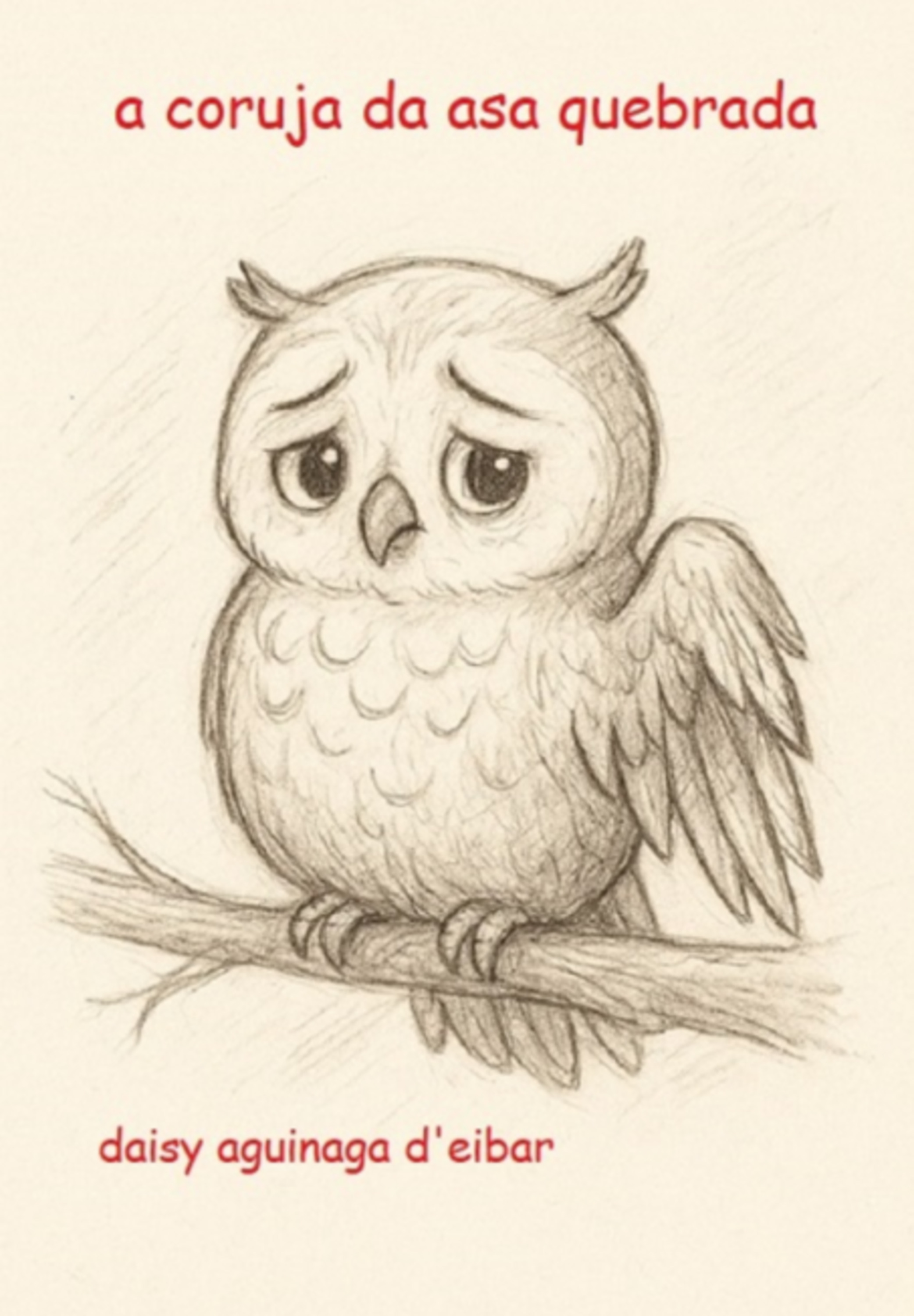 A Coruja Da Asa Quebrada