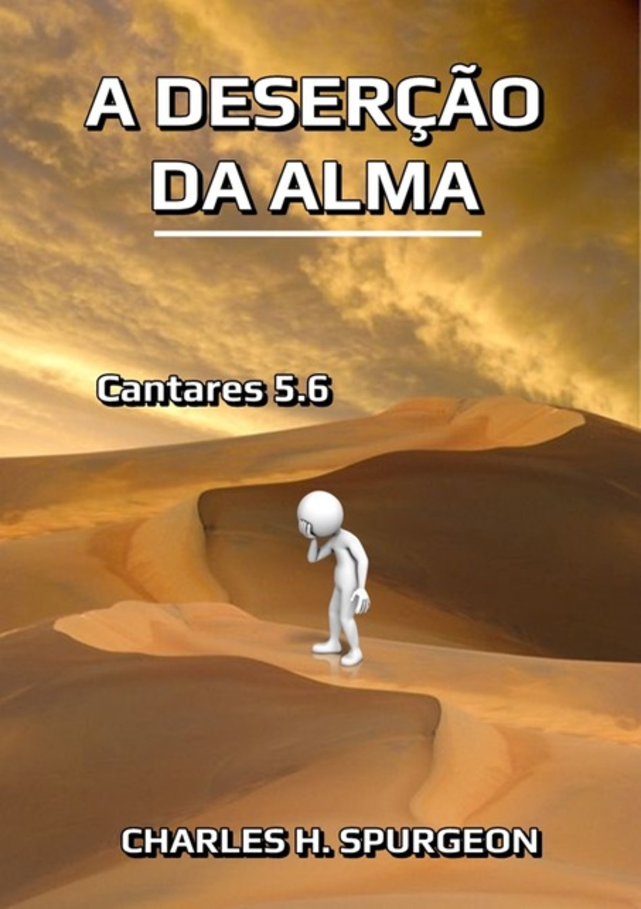 A Deserção Da Alma