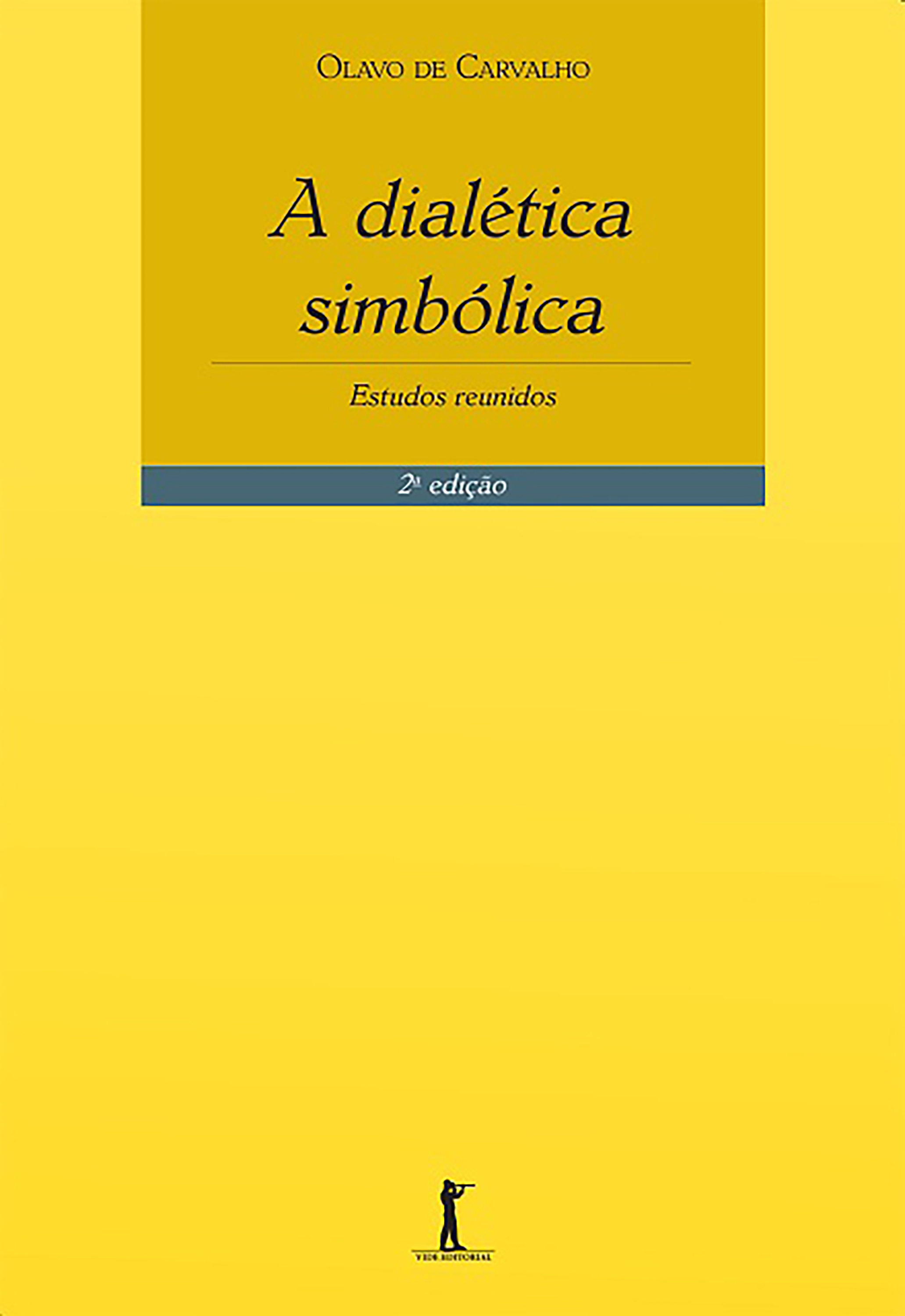 A Dialética Simbólica - 2ª Edição