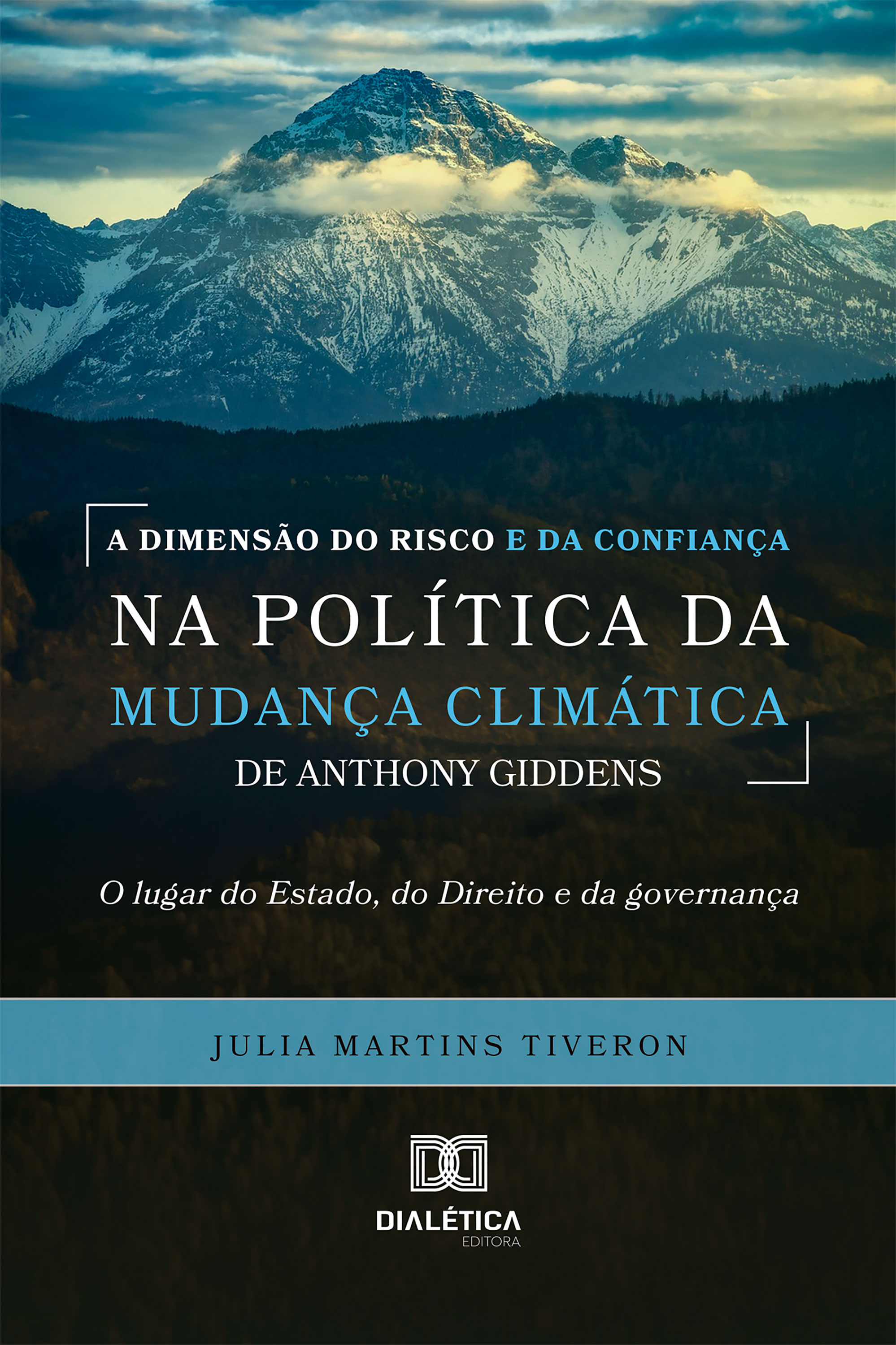A dimensão do risco e da confiança na política da mudança climática de Anthony Giddens