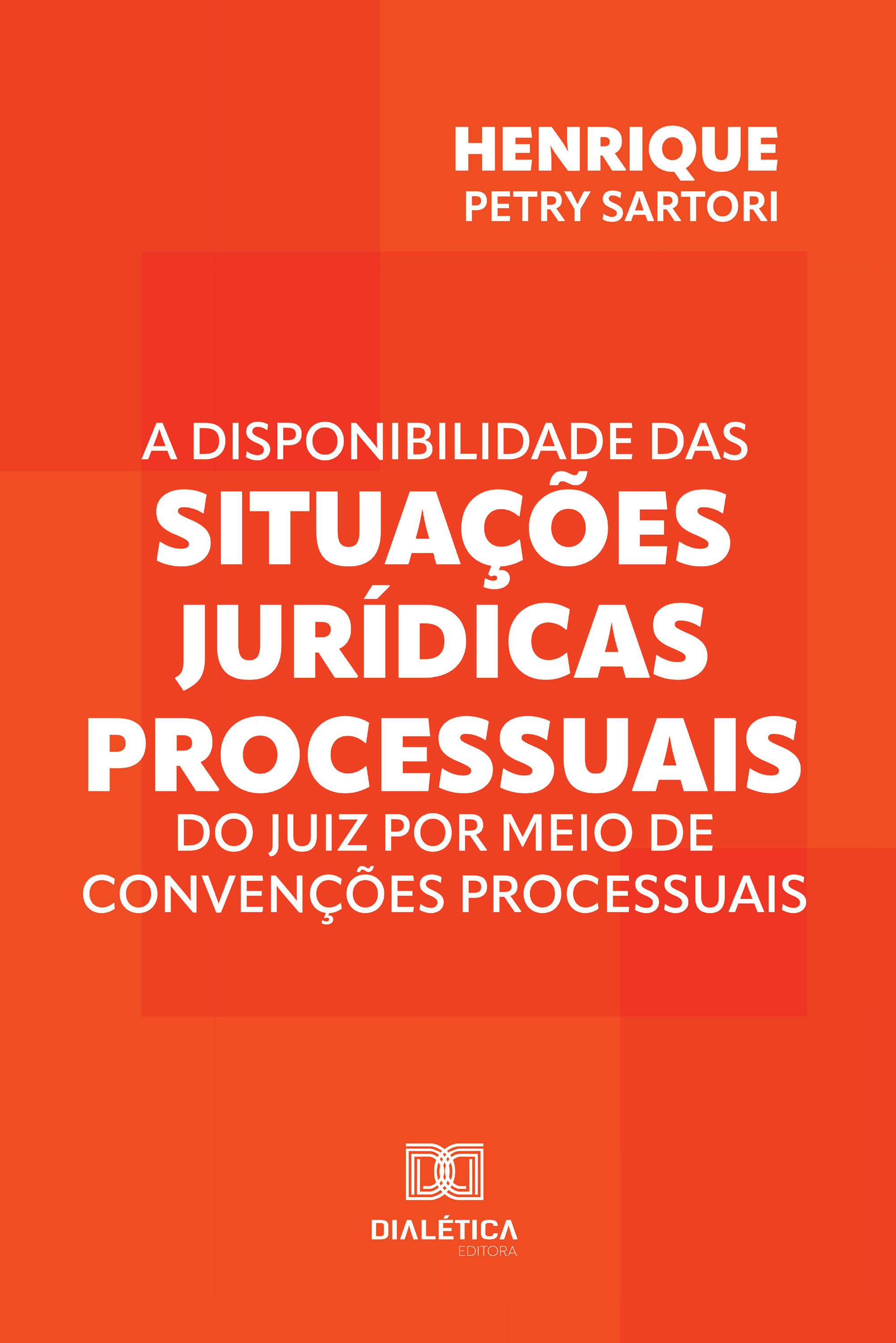 A disponibilidade das situações jurídicas processuais do juiz por meio de convenções processuais