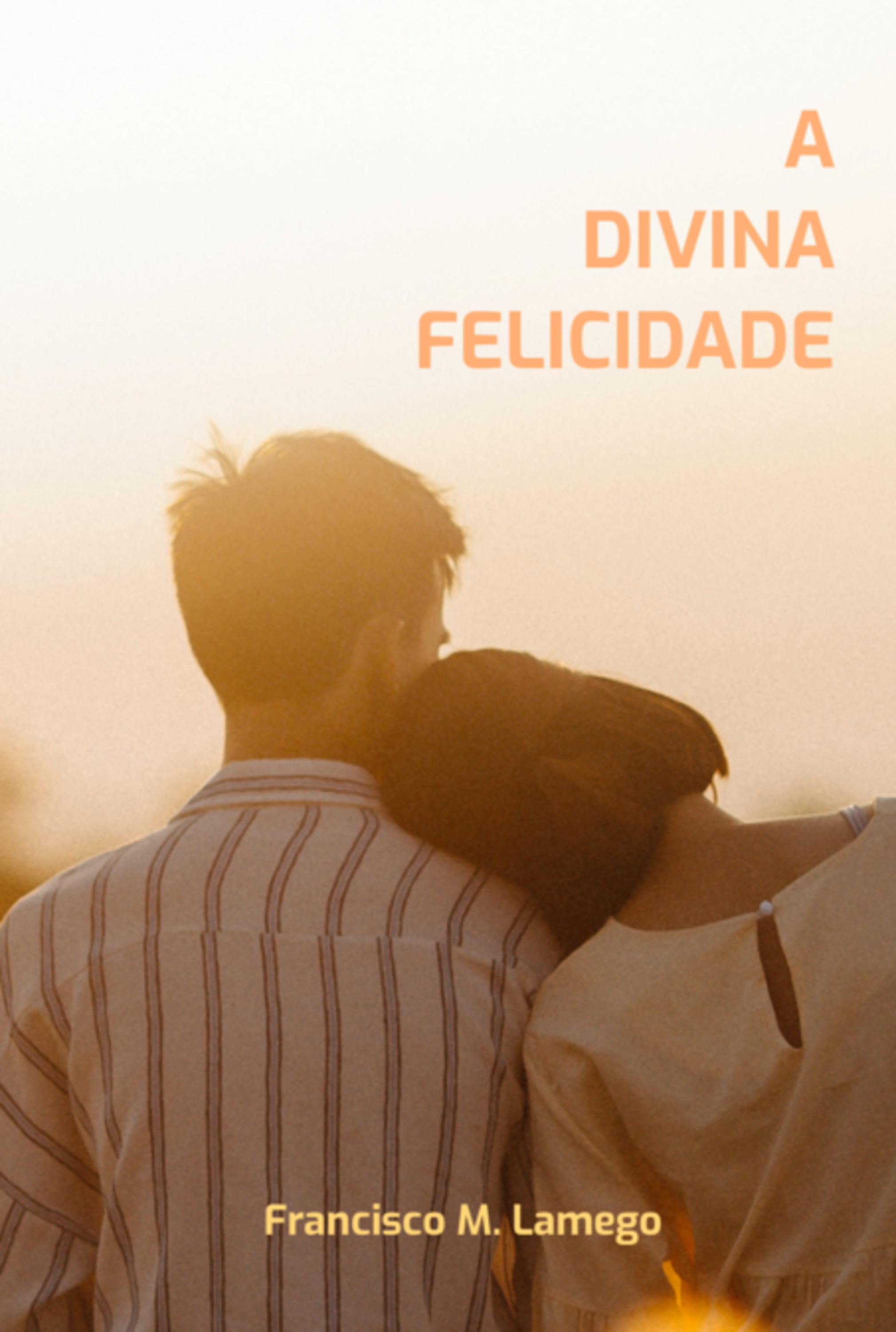 A Divina Felicidade
