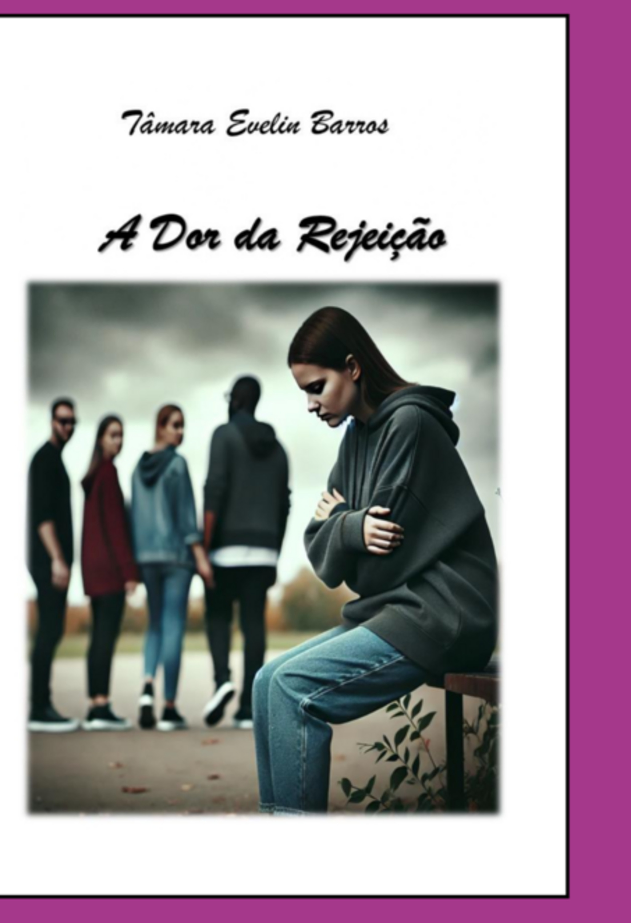 A Dor Da Rejeição