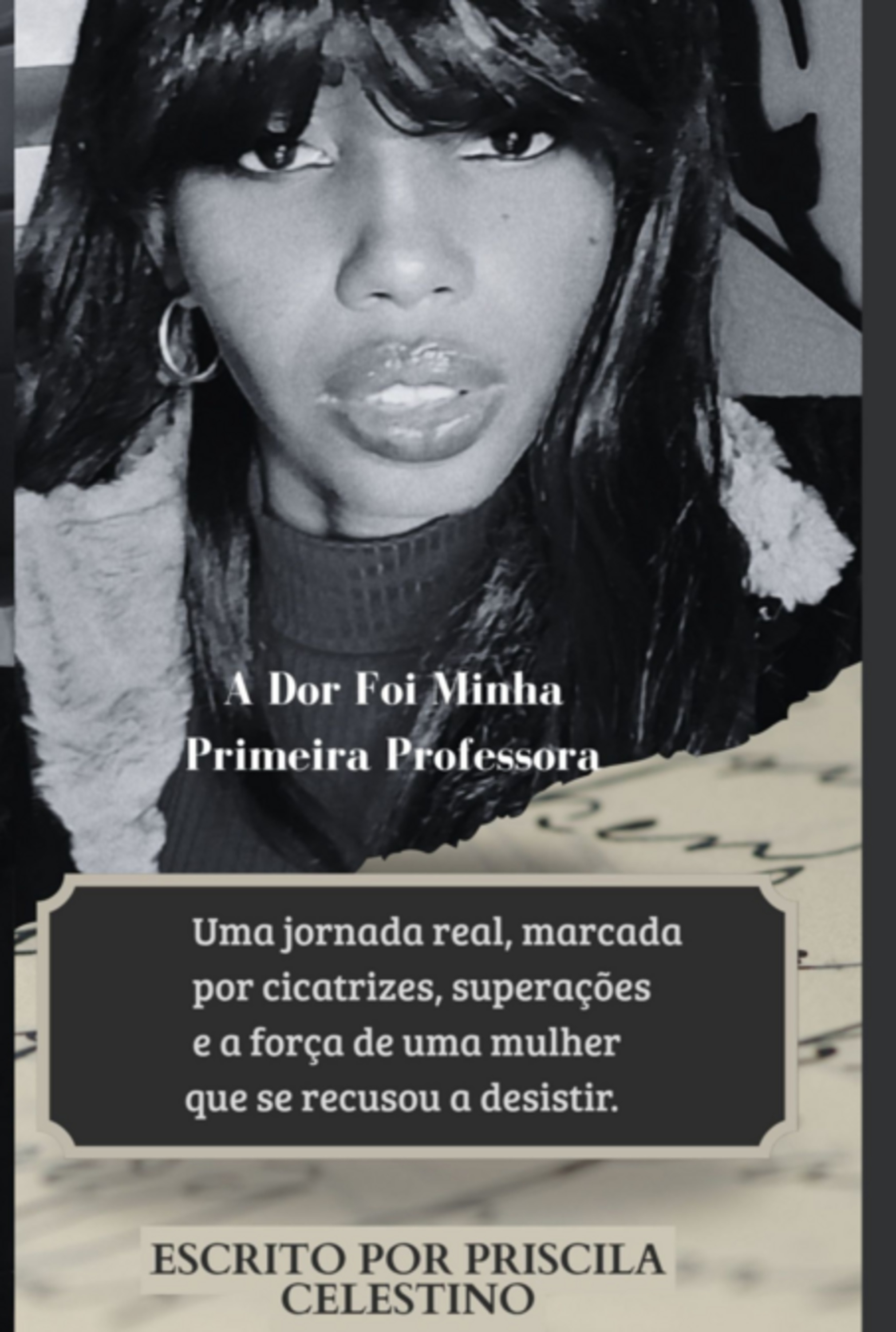 A Dor Foi Minha Primeira Professora