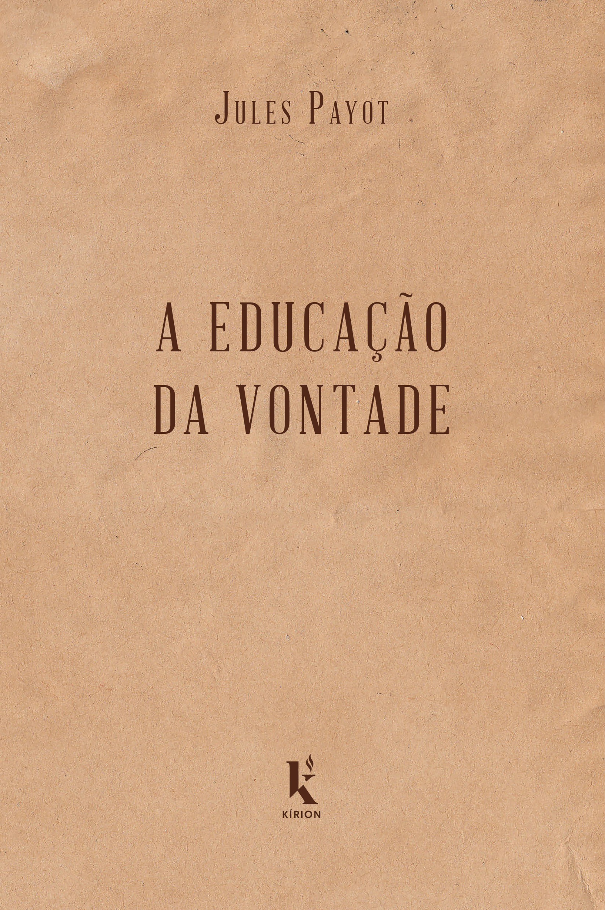 A educação da vontade