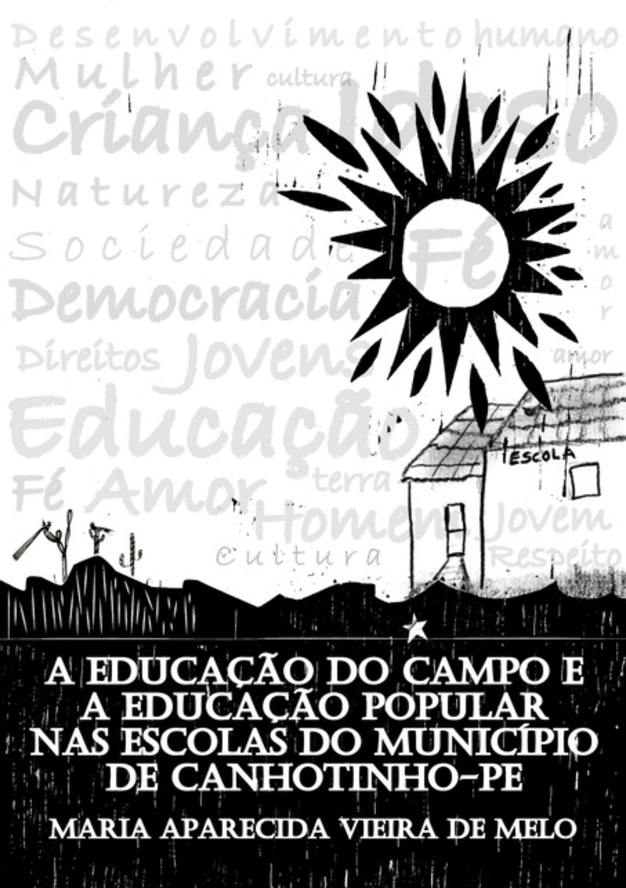 A Educação Do Campo E A Educação Popular Nas Escolas Do Município De Canhotinho-pe