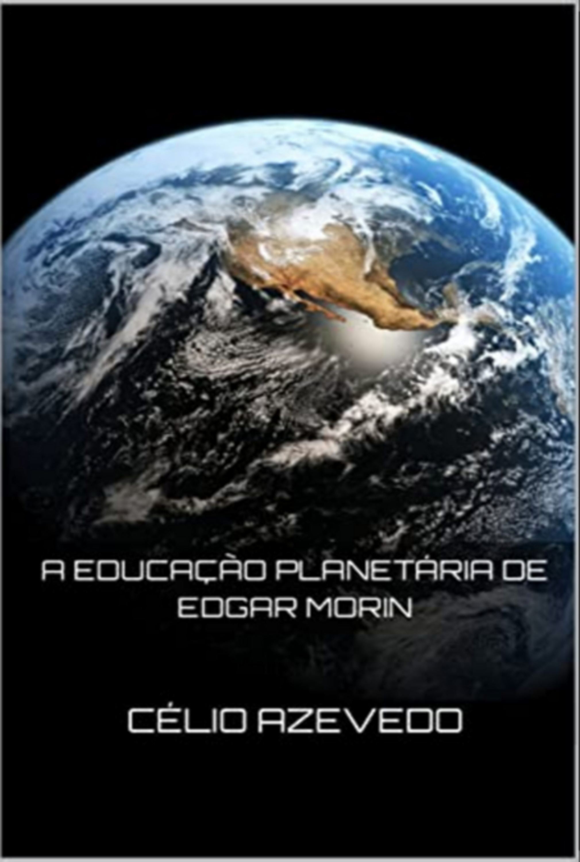 A Educação Planetária De Edgar Morin