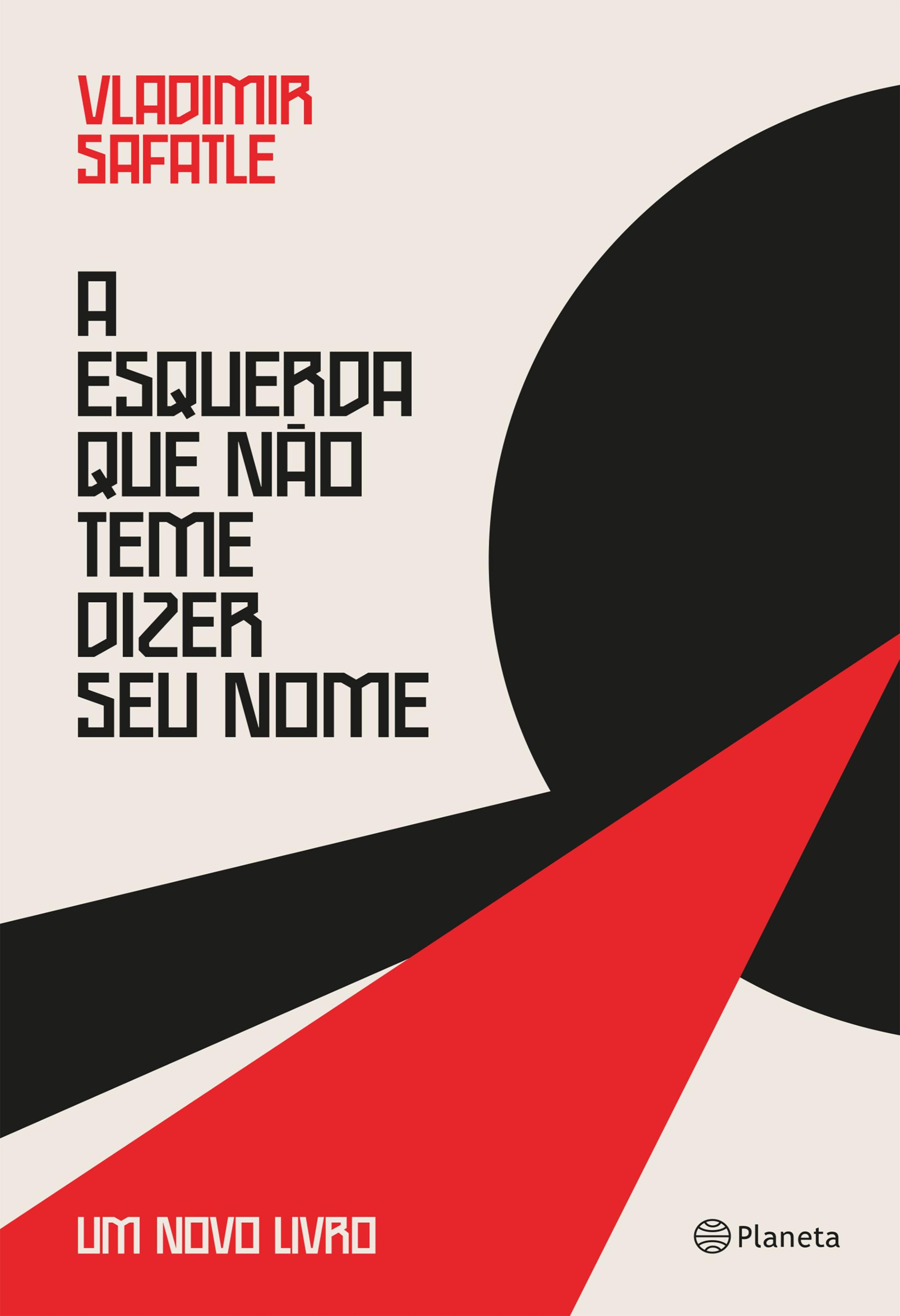 A esquerda que não teme dizer seu nome