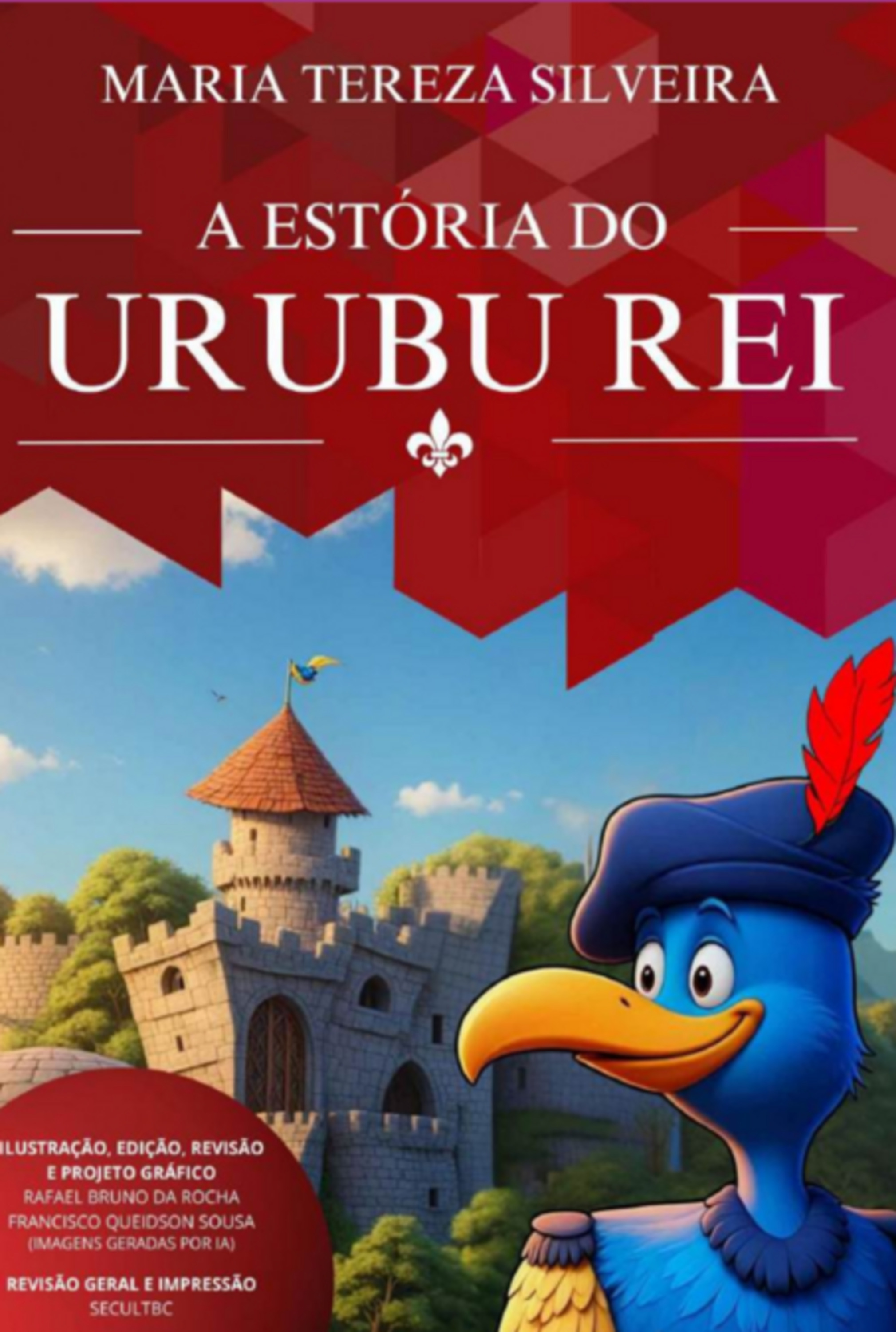 A Estória Do Urubu Rei