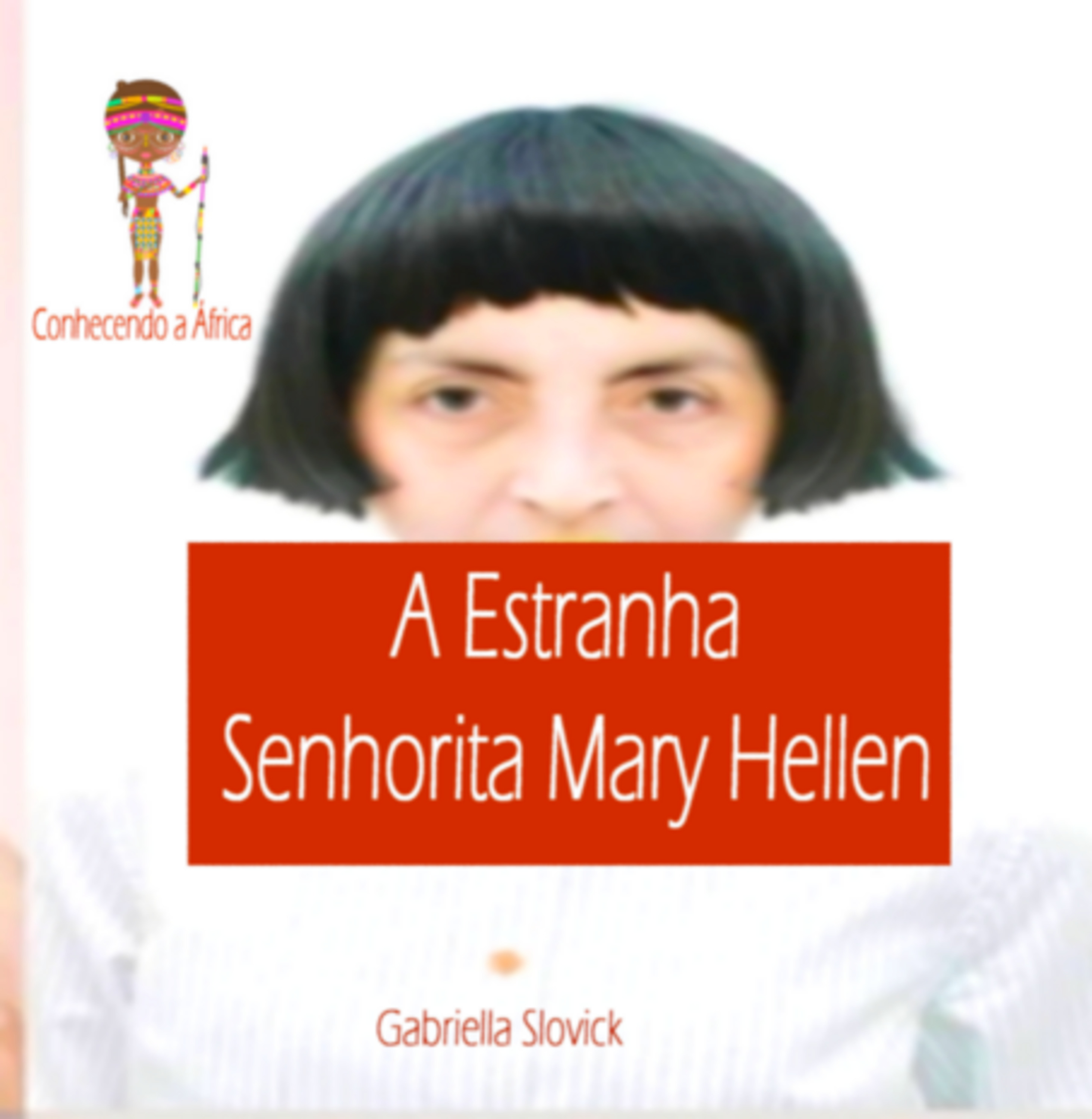 A Estranha Senhorita Mary Hellen