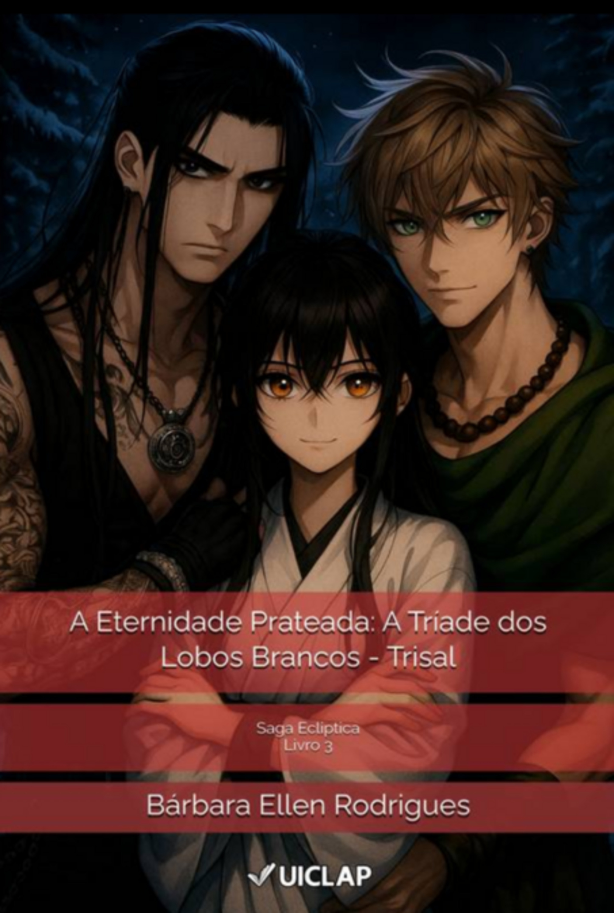 A Eternidade Prateada: A Tríade Dos Lobos Brancos: Trisal
