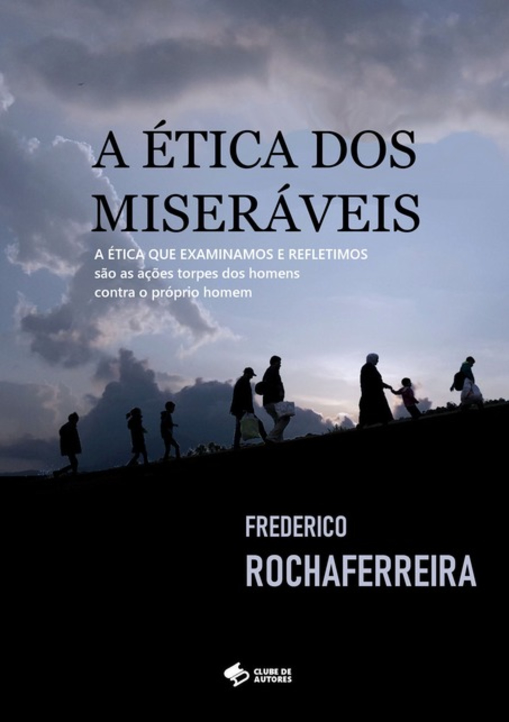 A Ética Dos Miseráveis