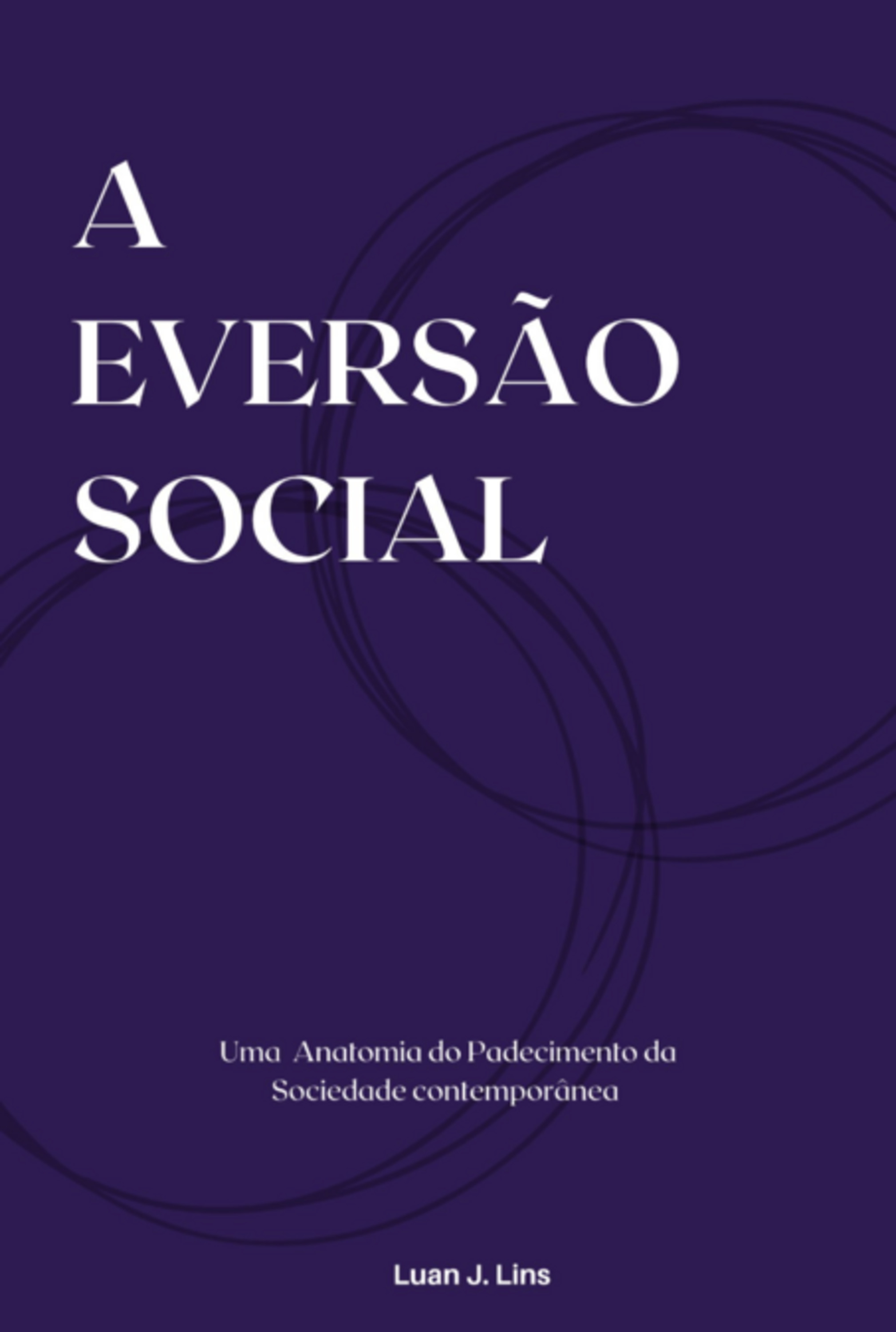 A Eversão Social