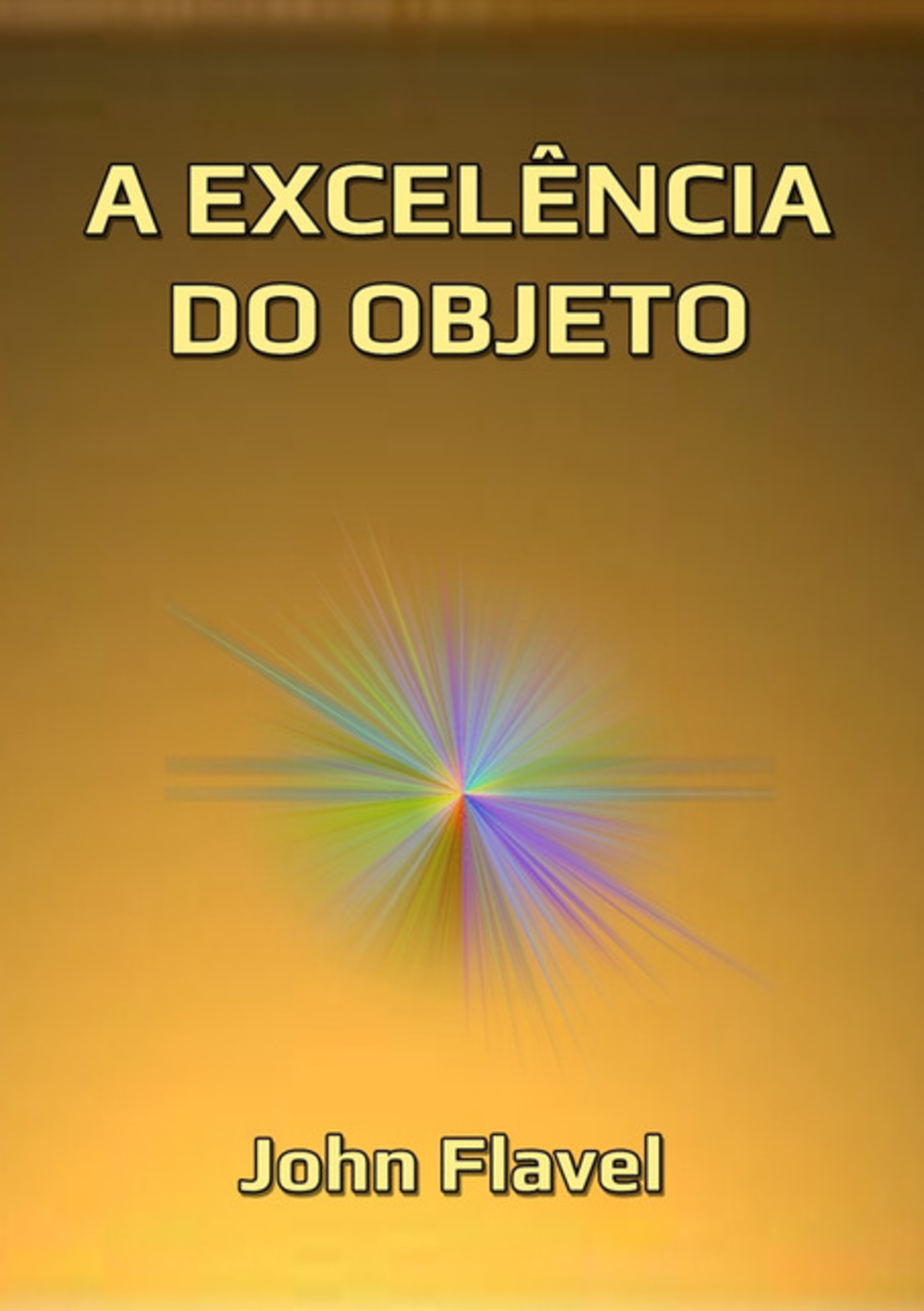 A Excelência Do Objeto