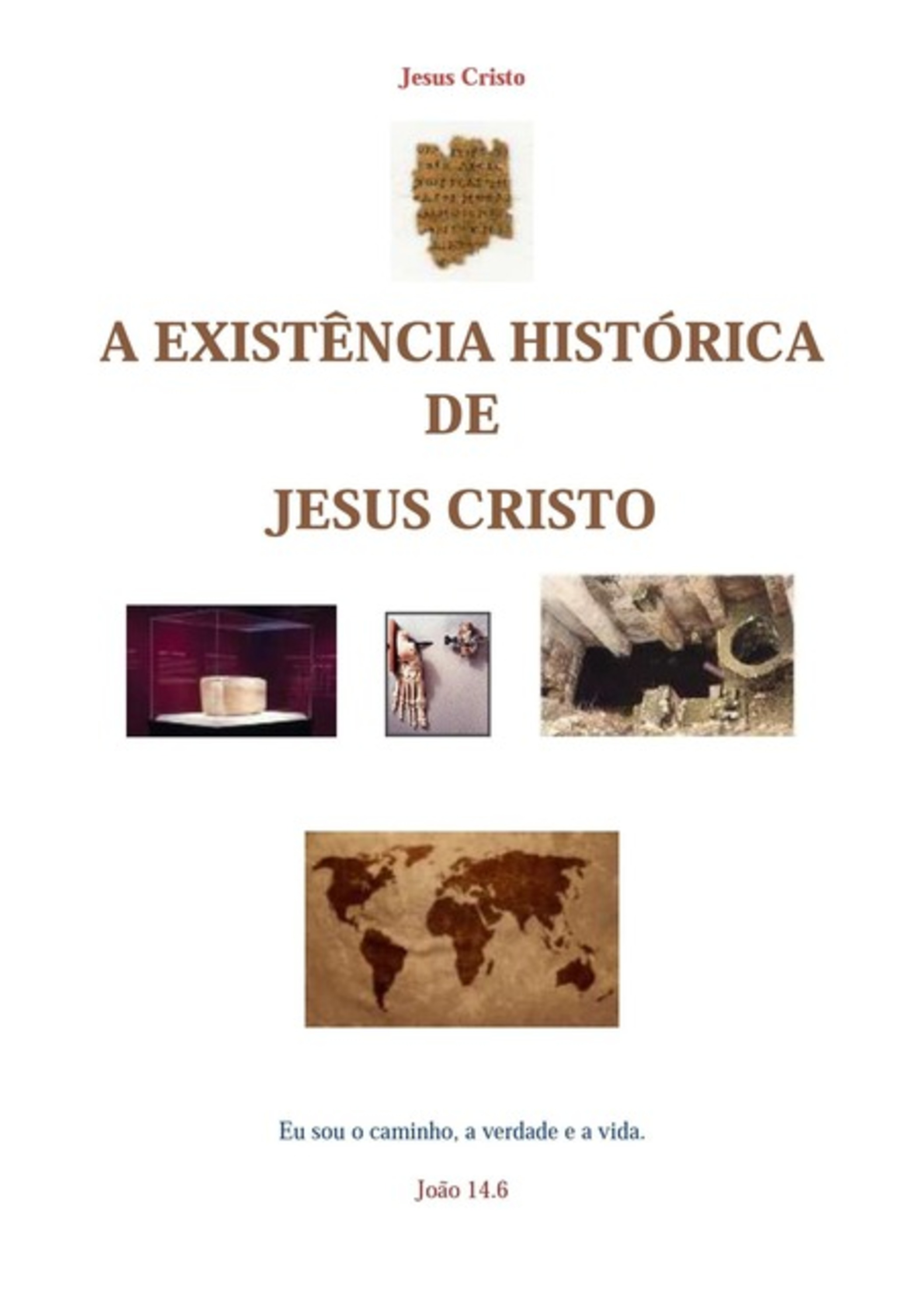 A Existência Histórica De Jesus Cristo