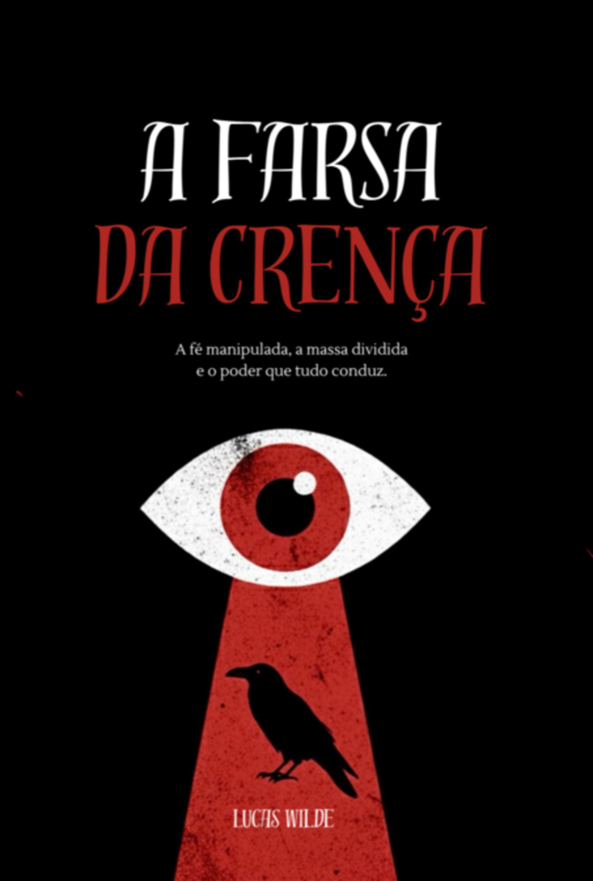 A Farsa Da Crença