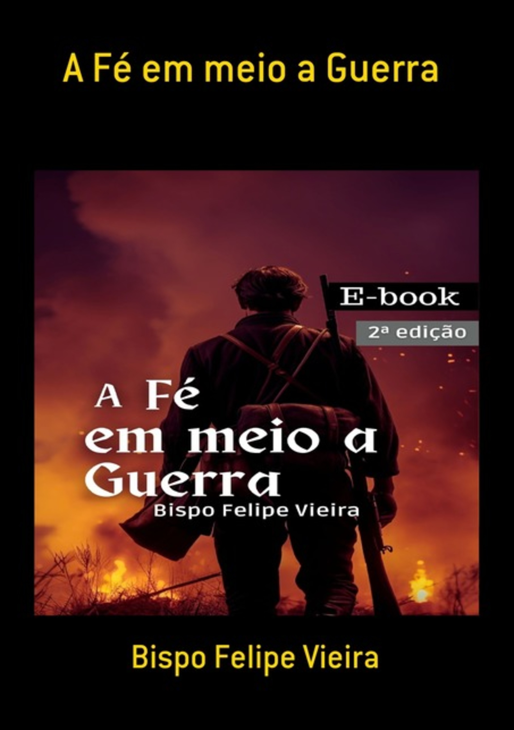 A Fé Em Meio A Guerra