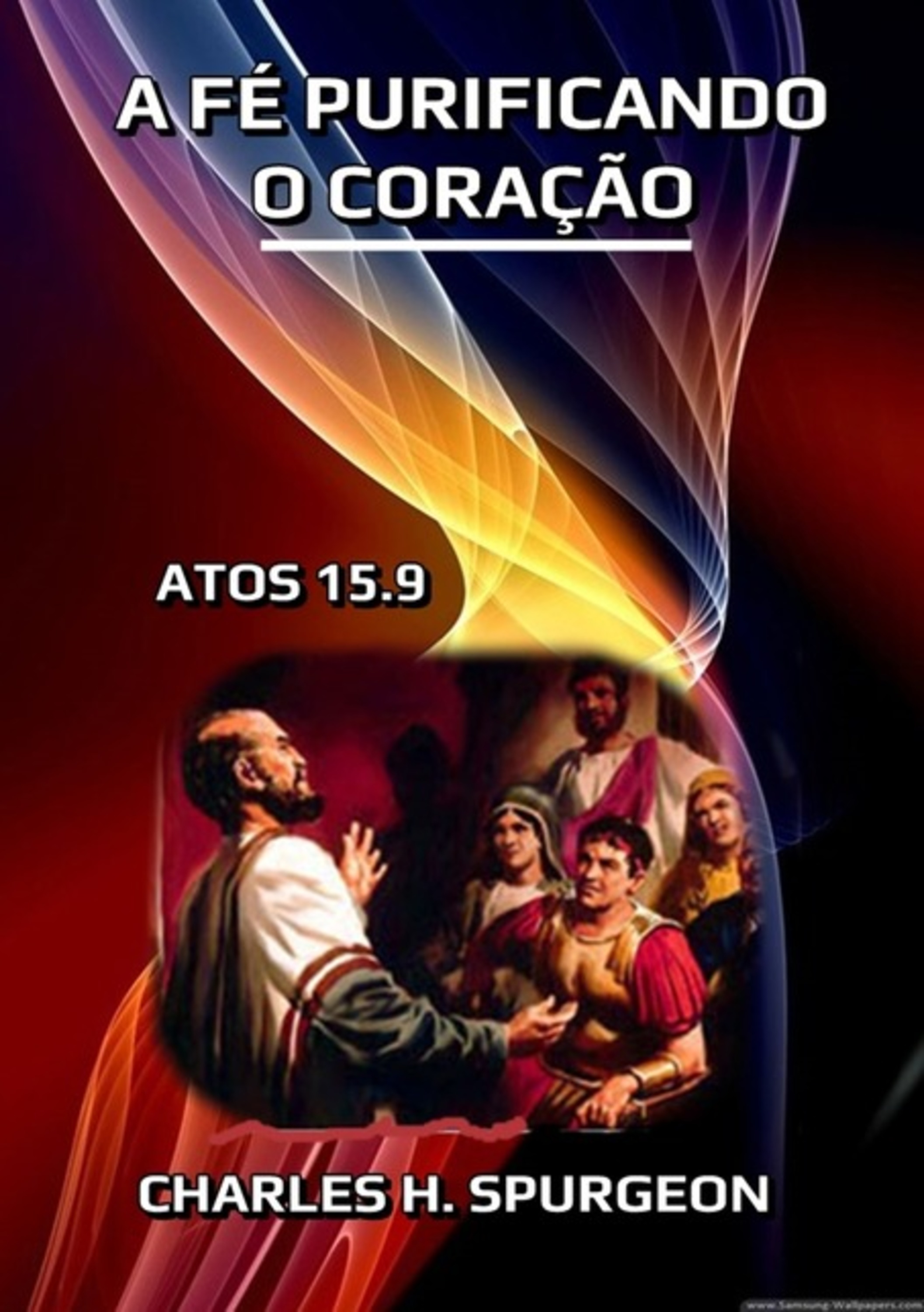 A Fé Purificando O Coração