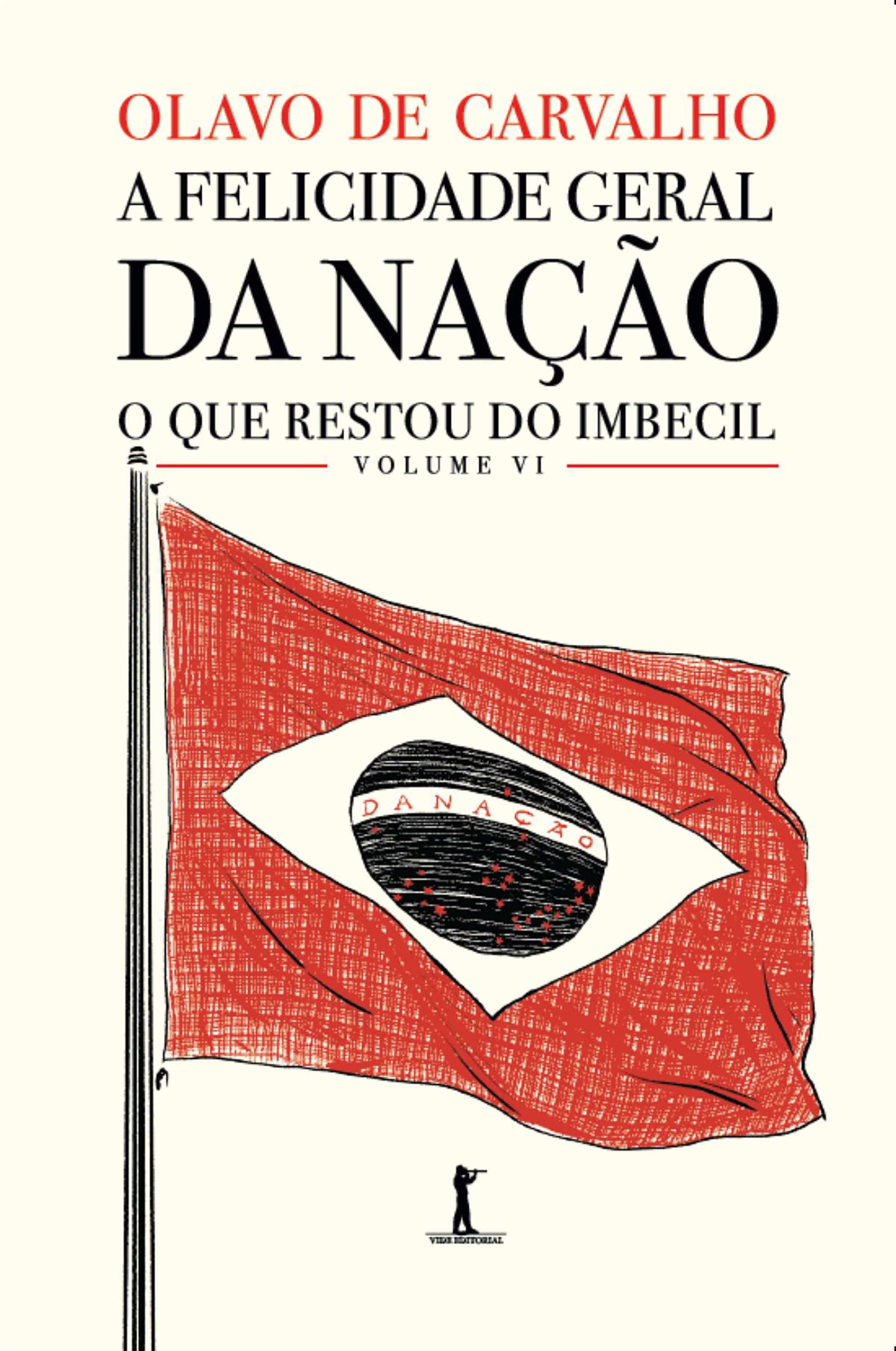 A felicidade geral da nação (Digital)