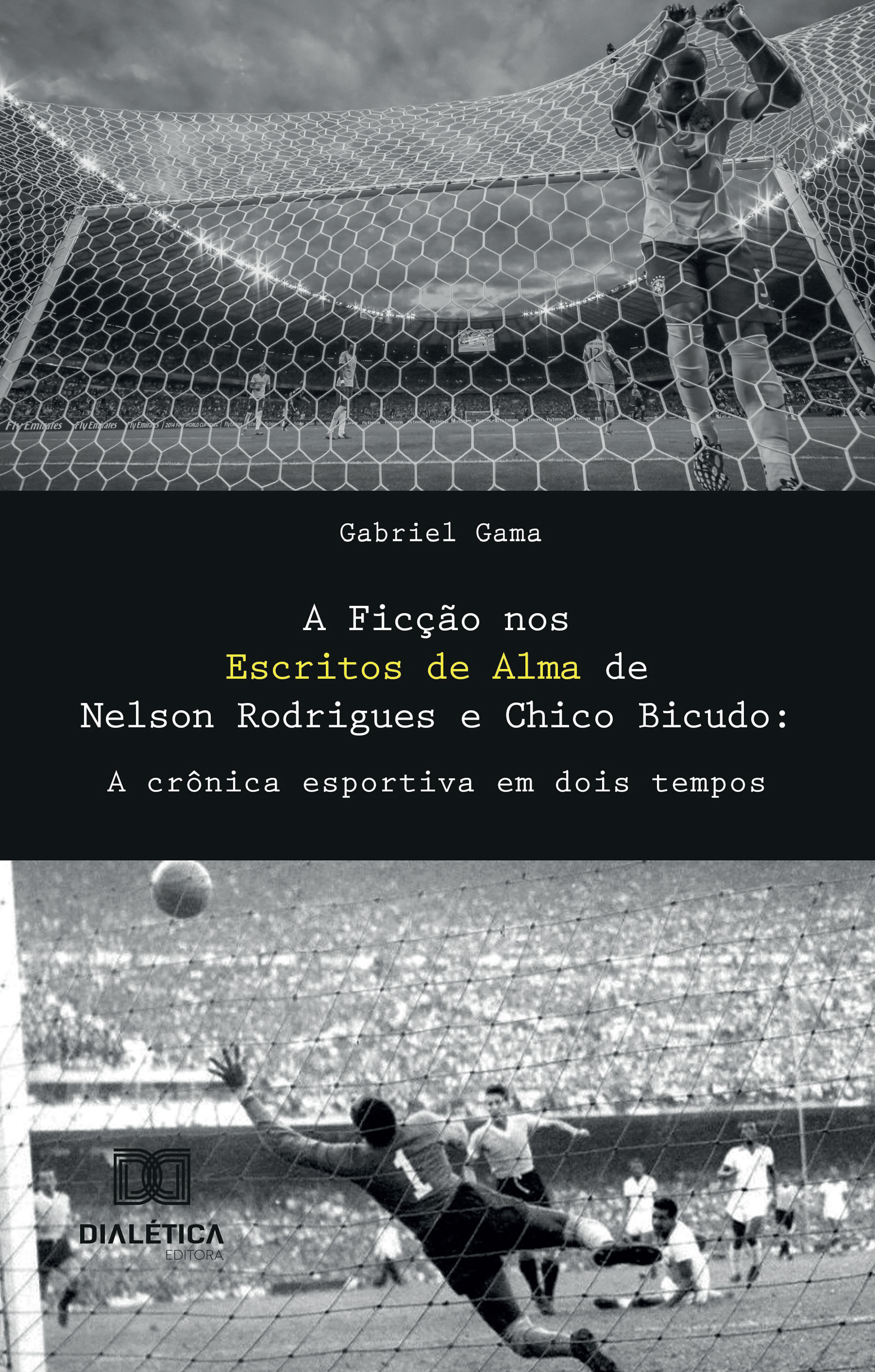 A Ficção nos Escritos de Alma de Nelson Rodrigues e Chico Bicudo