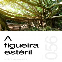 A figueira estéril - Sermão 056