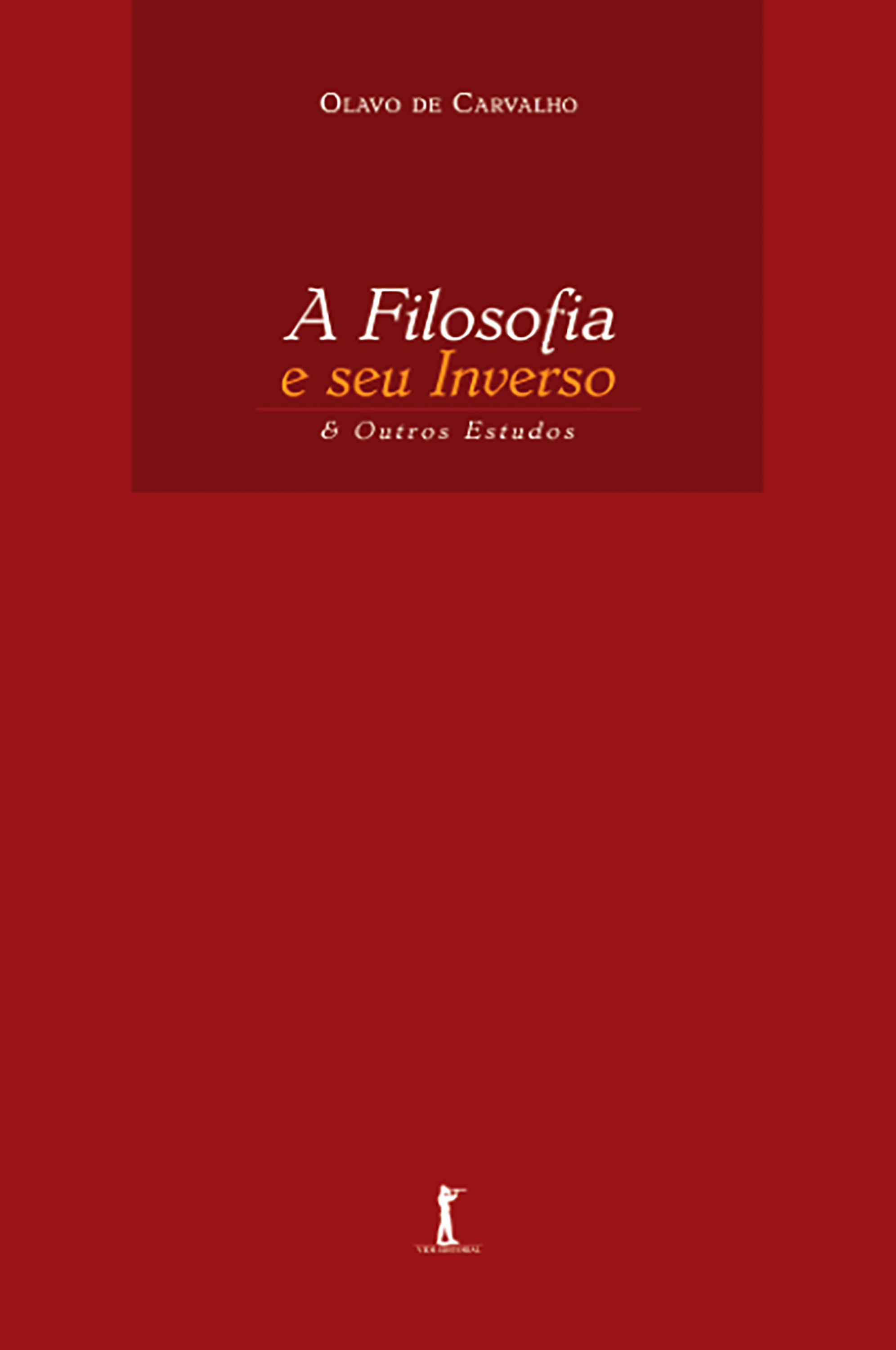 A filosofia e seu inverso (Digital)