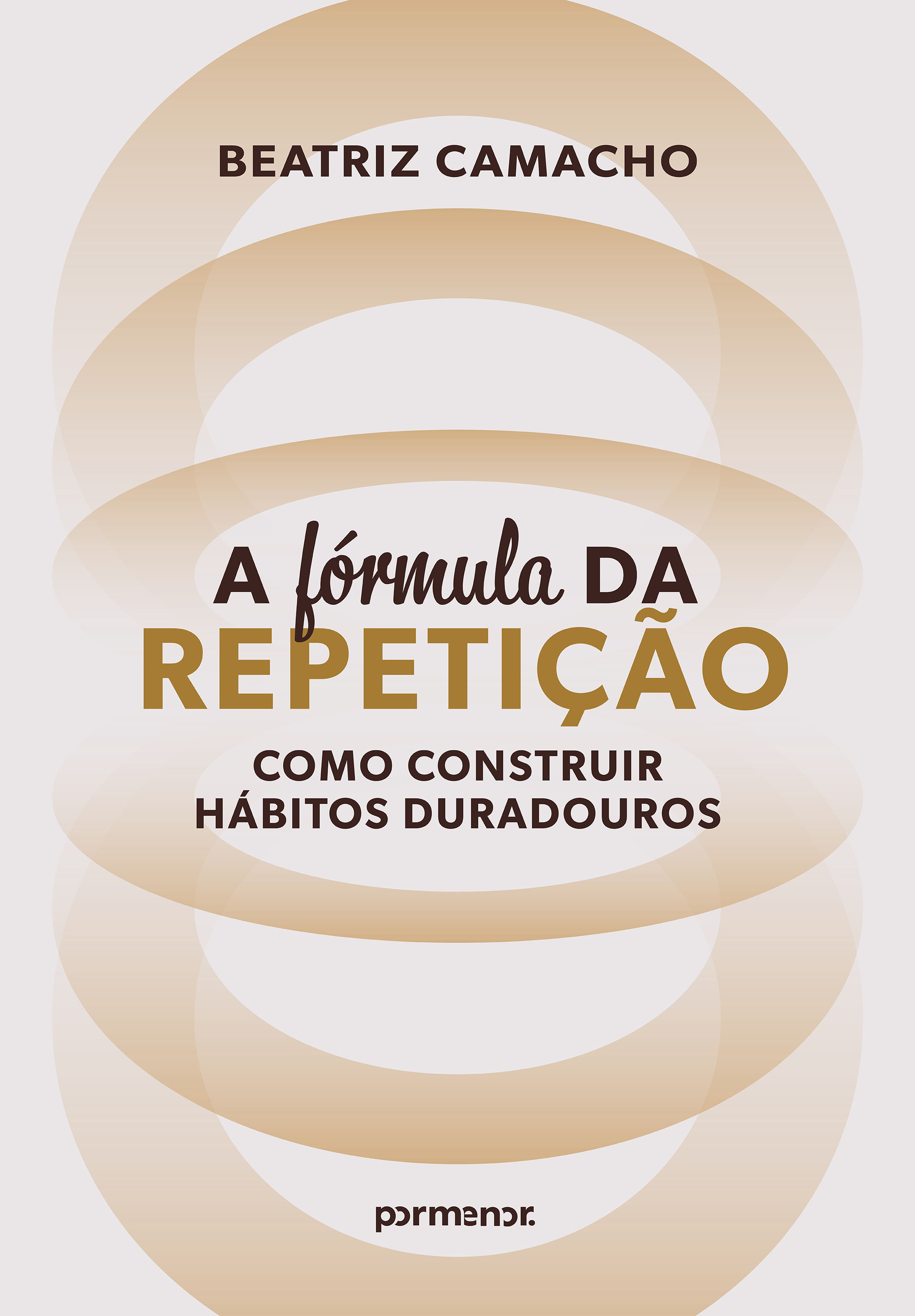 ⁠A fórmula da repetição: como construir hábitos duradouros