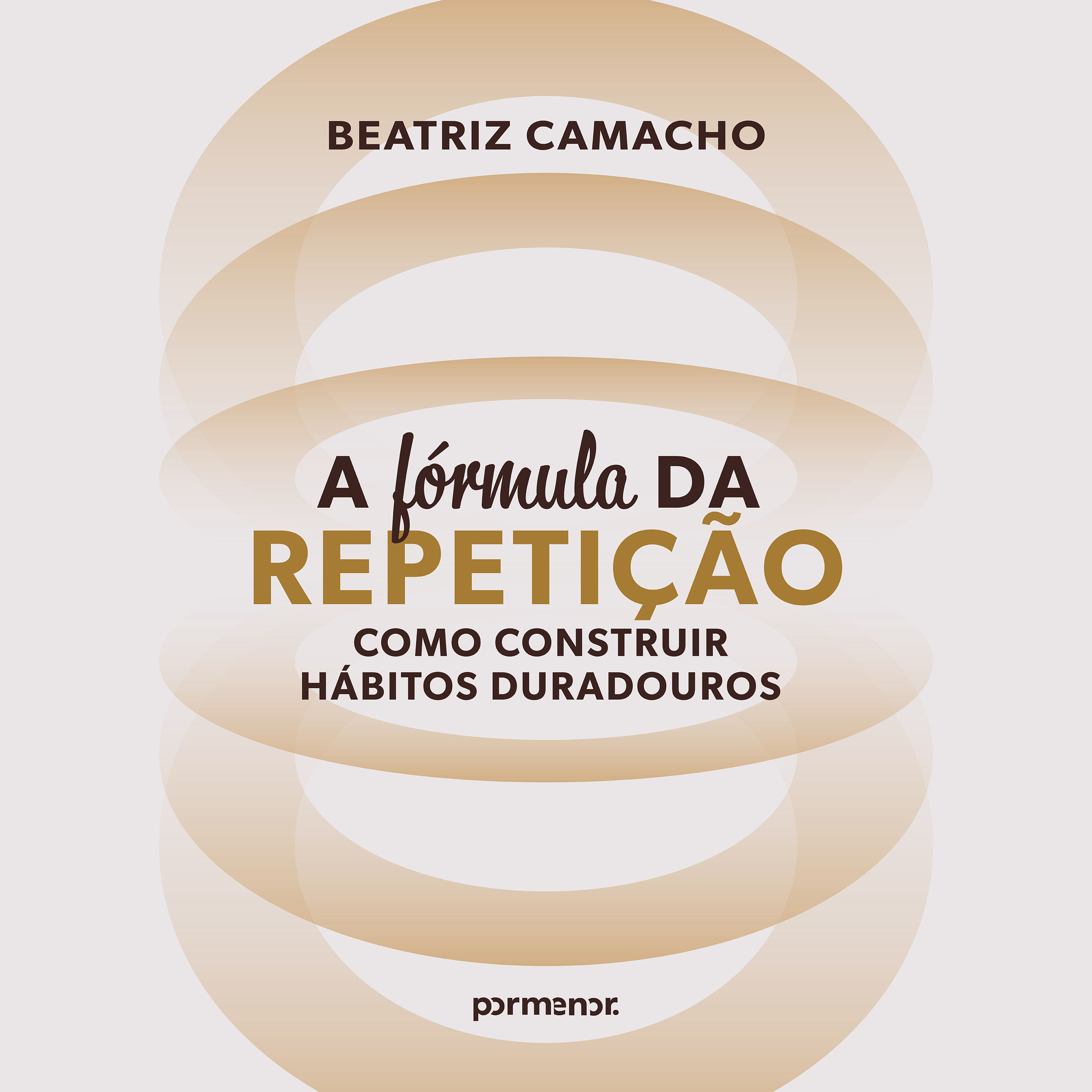 ⁠A fórmula da repetição: como construir hábitos duradouros