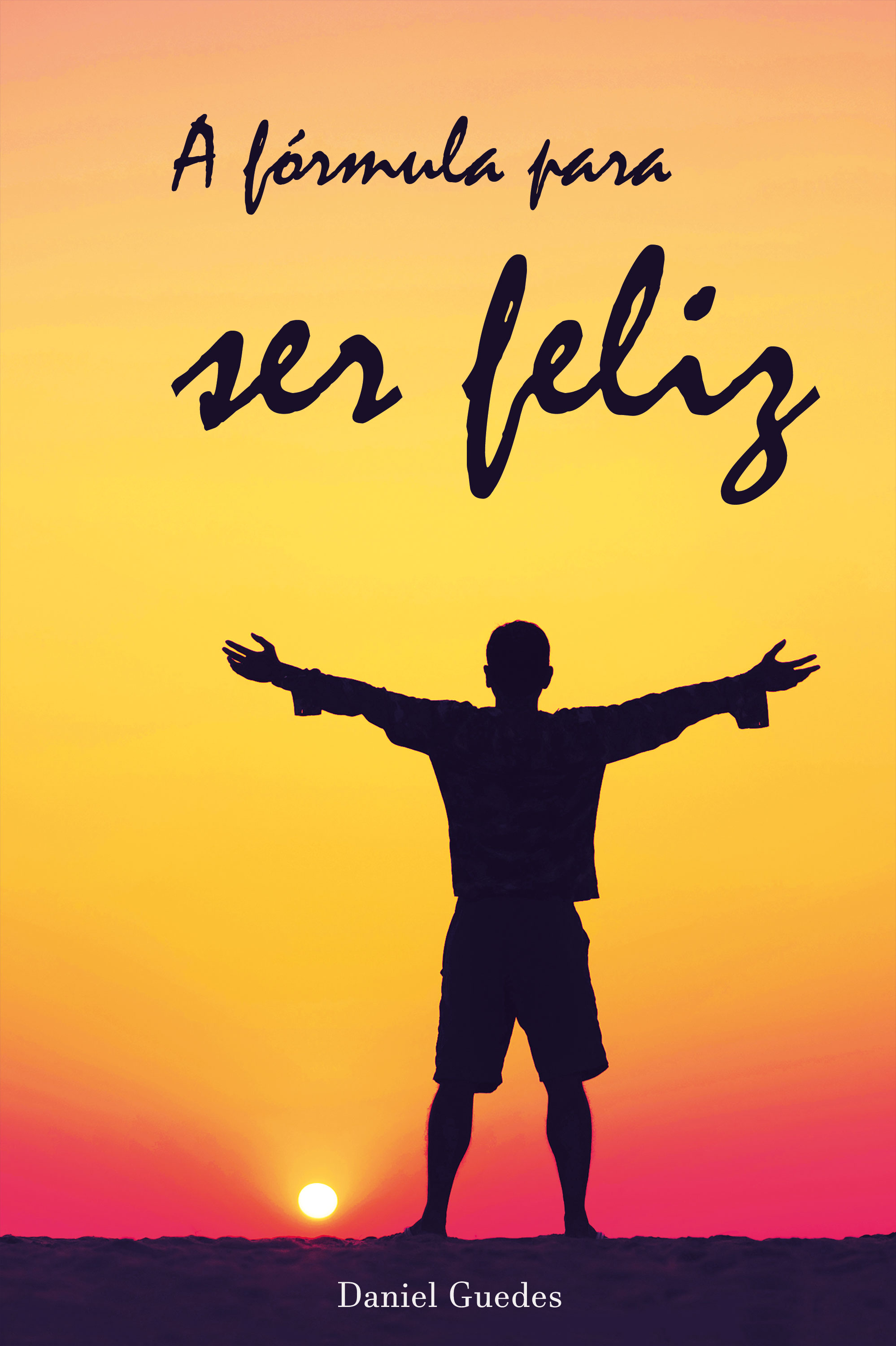 A fórmula para ser feliz
