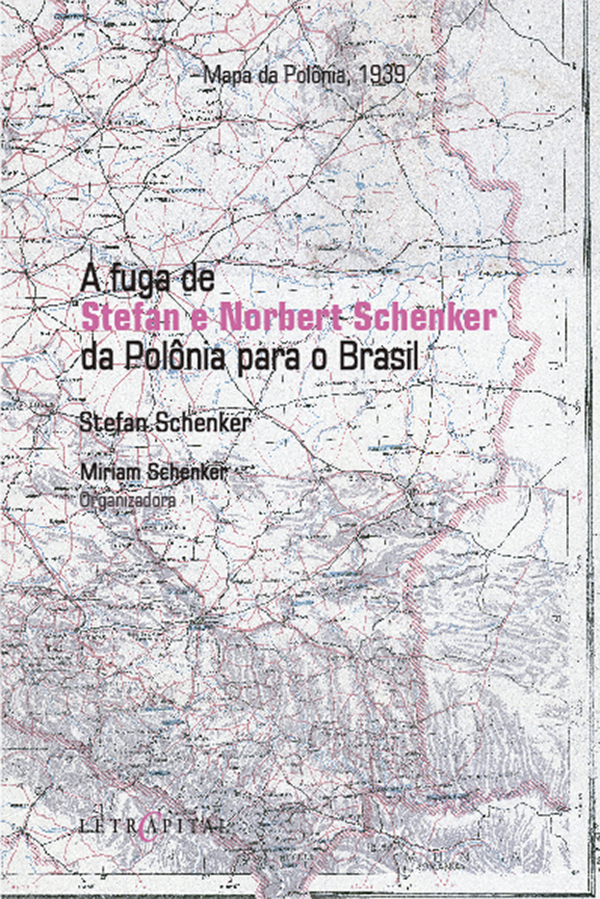  A fuga de Stefan e Norbert Schenker da Polônia para o Brasil