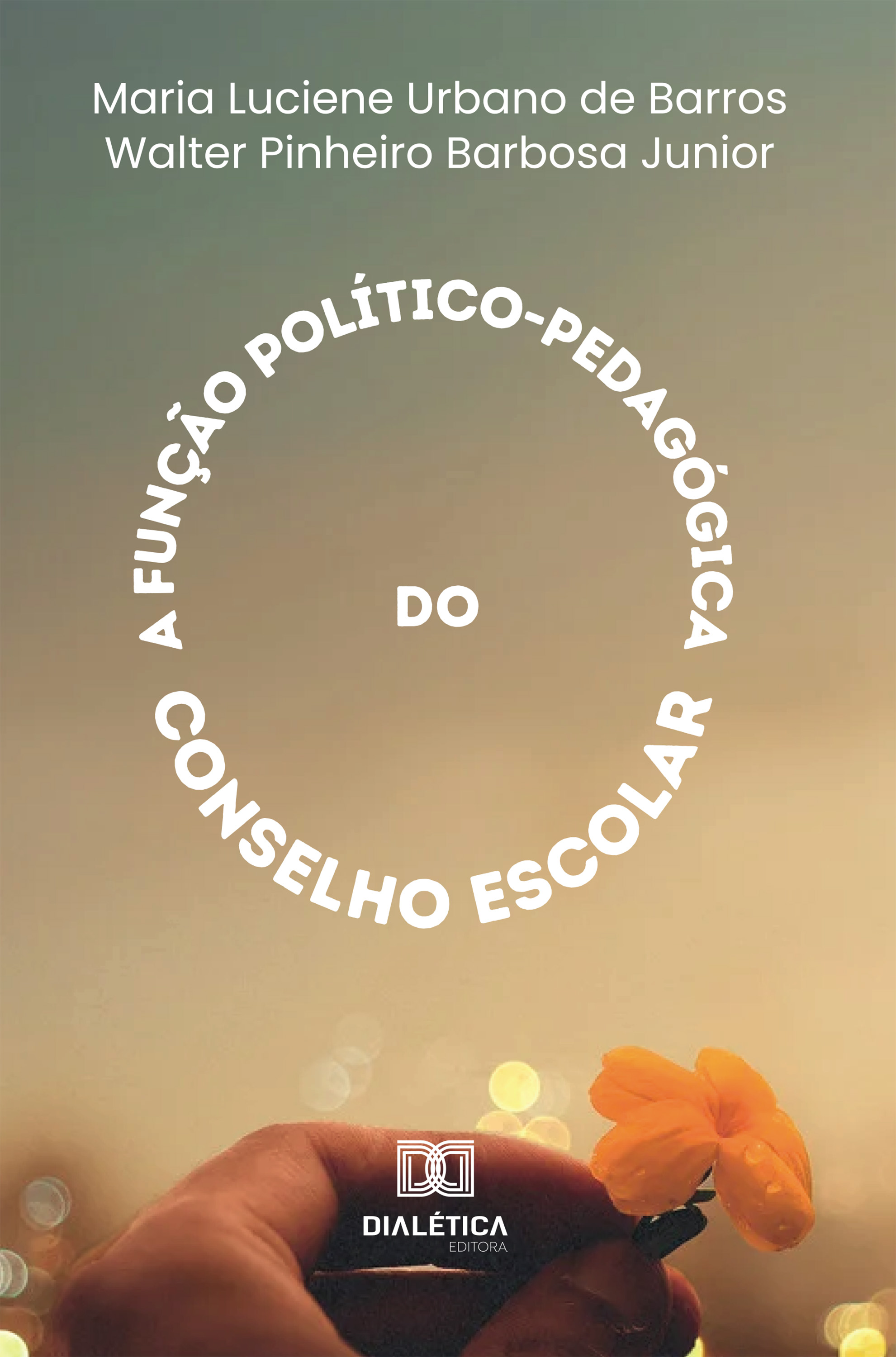 A Função Político-Pedagógica do Conselho Escolar
