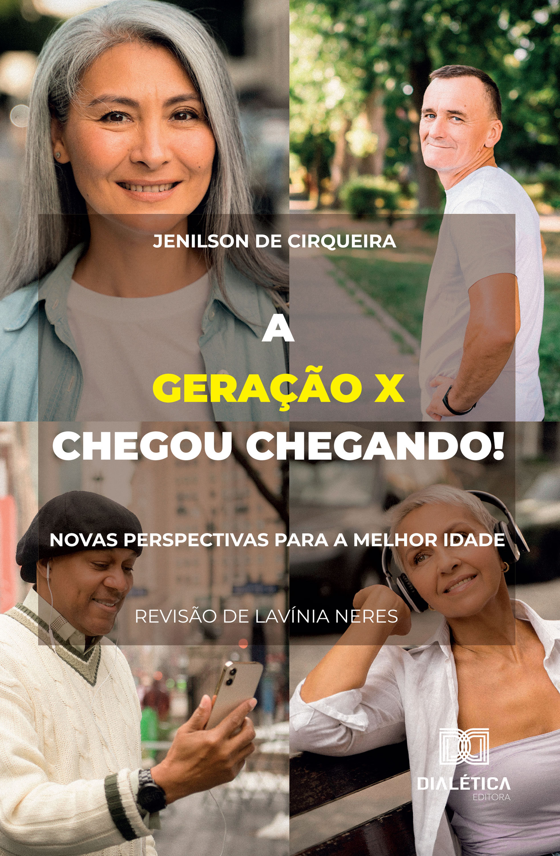 A Geração X chegou chegando! Novas Perspectivas para a melhor idade
