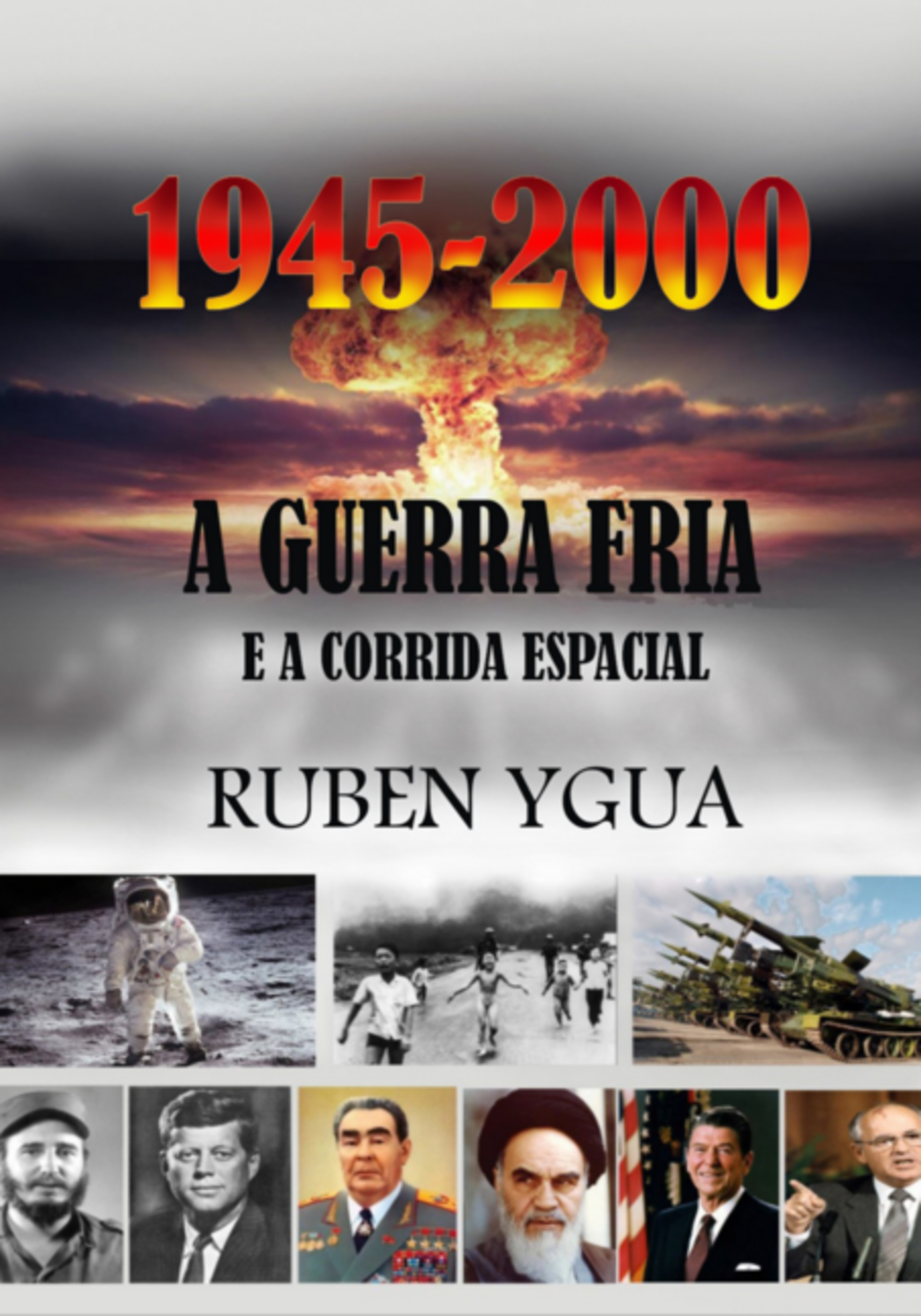 A Guerra Fria- 1945 - 2000