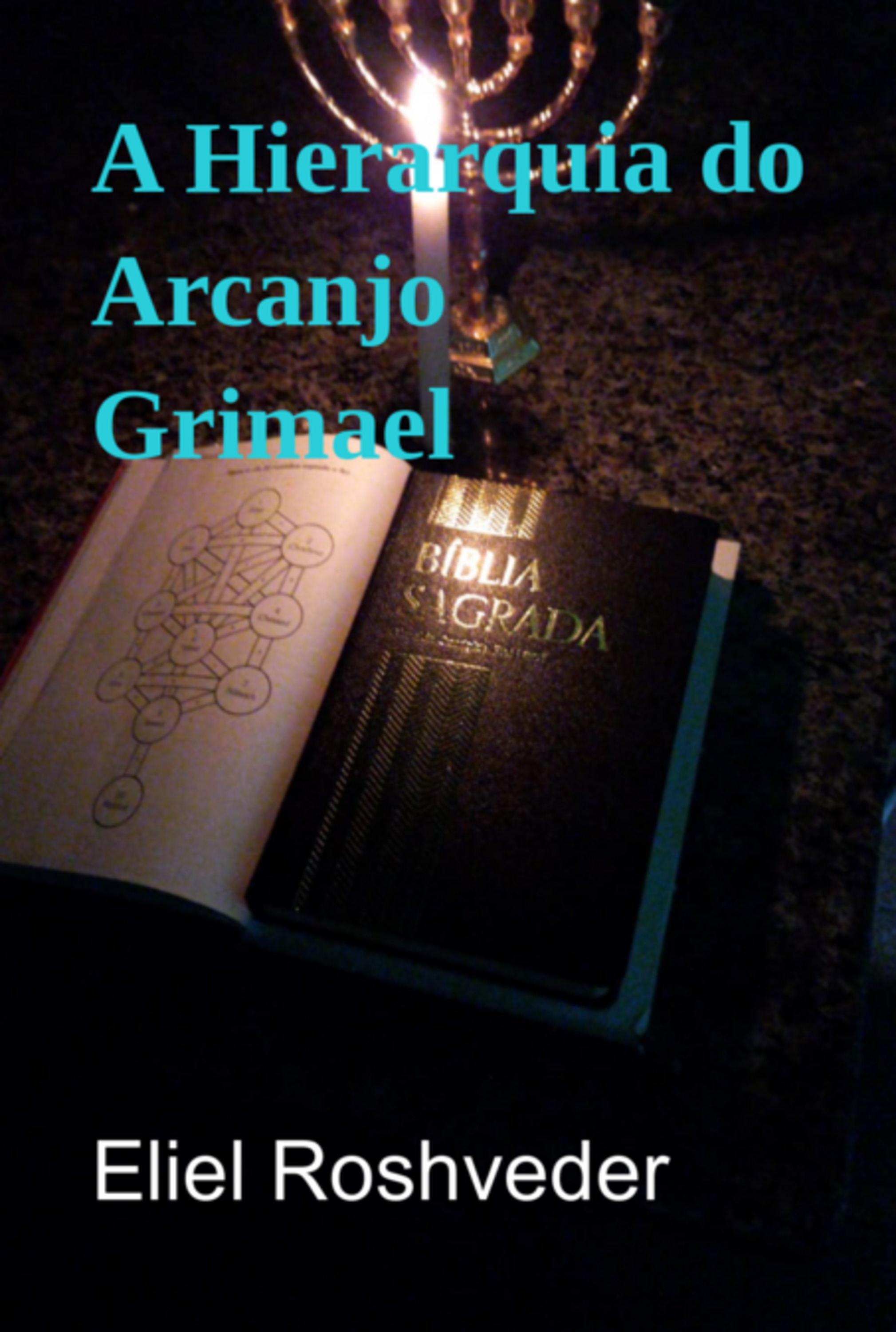 A Hierarquia Do Arcanjo Grimael