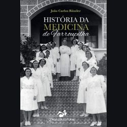 A História da Medicina de Farroupilha