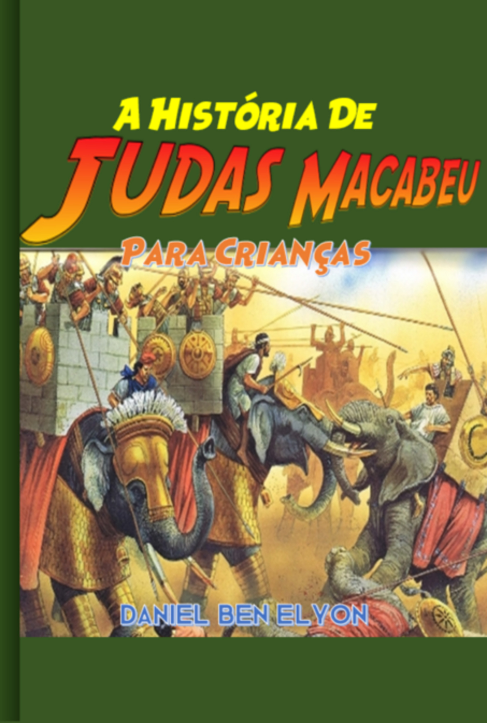 A História De Judas Macabeu Para Crianças