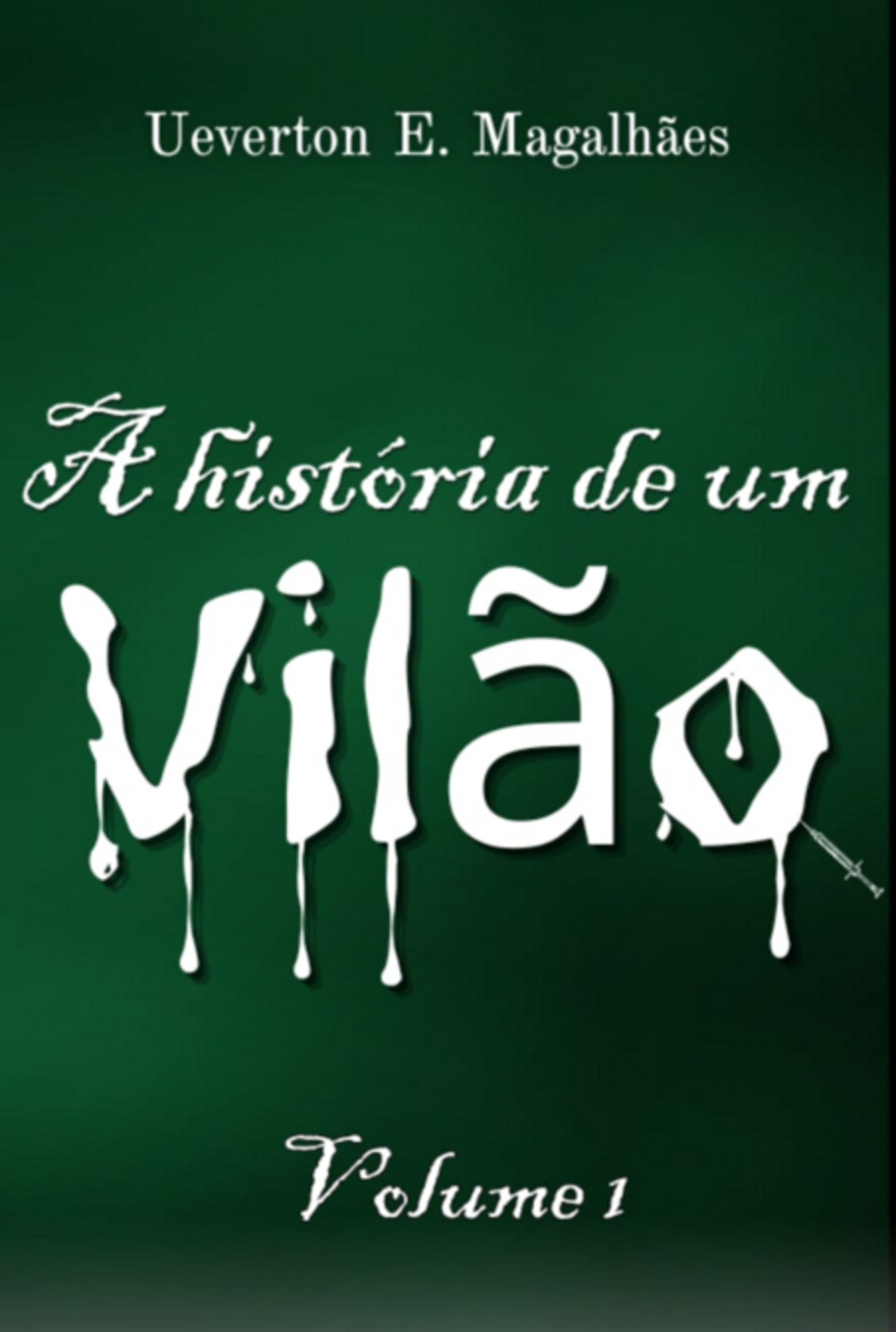 A História De Um Vilão