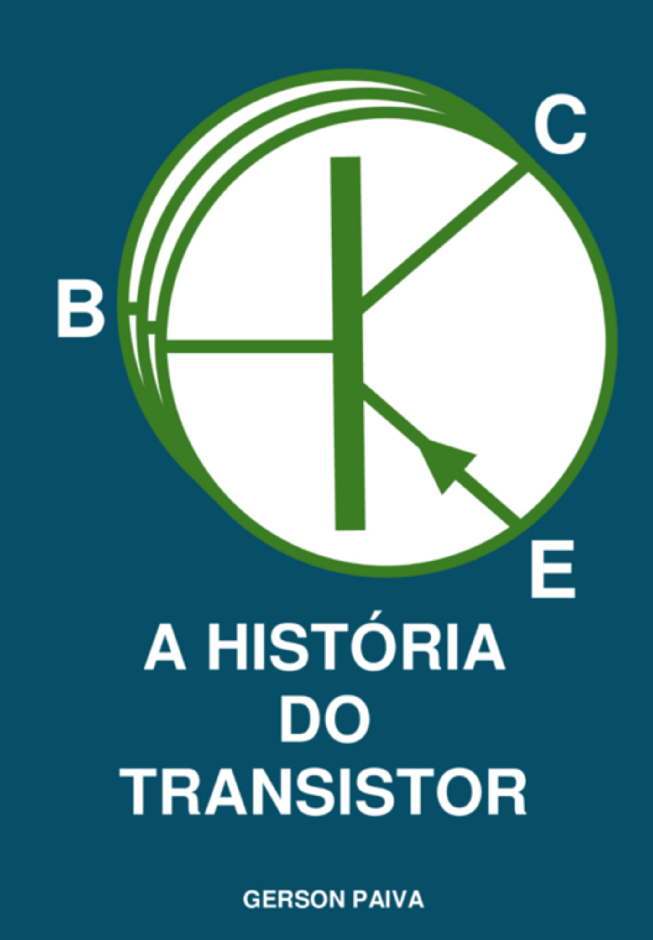 A História Do Transistor