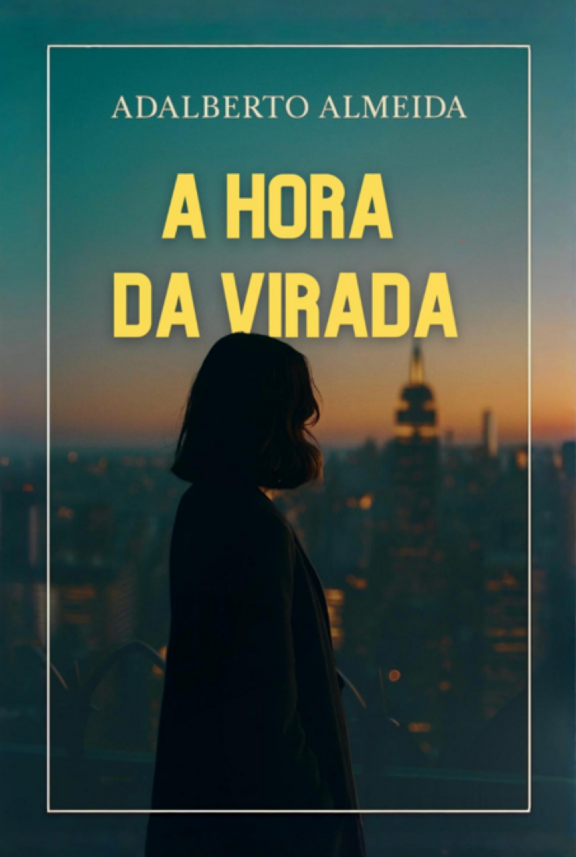 A Hora Da Virada
