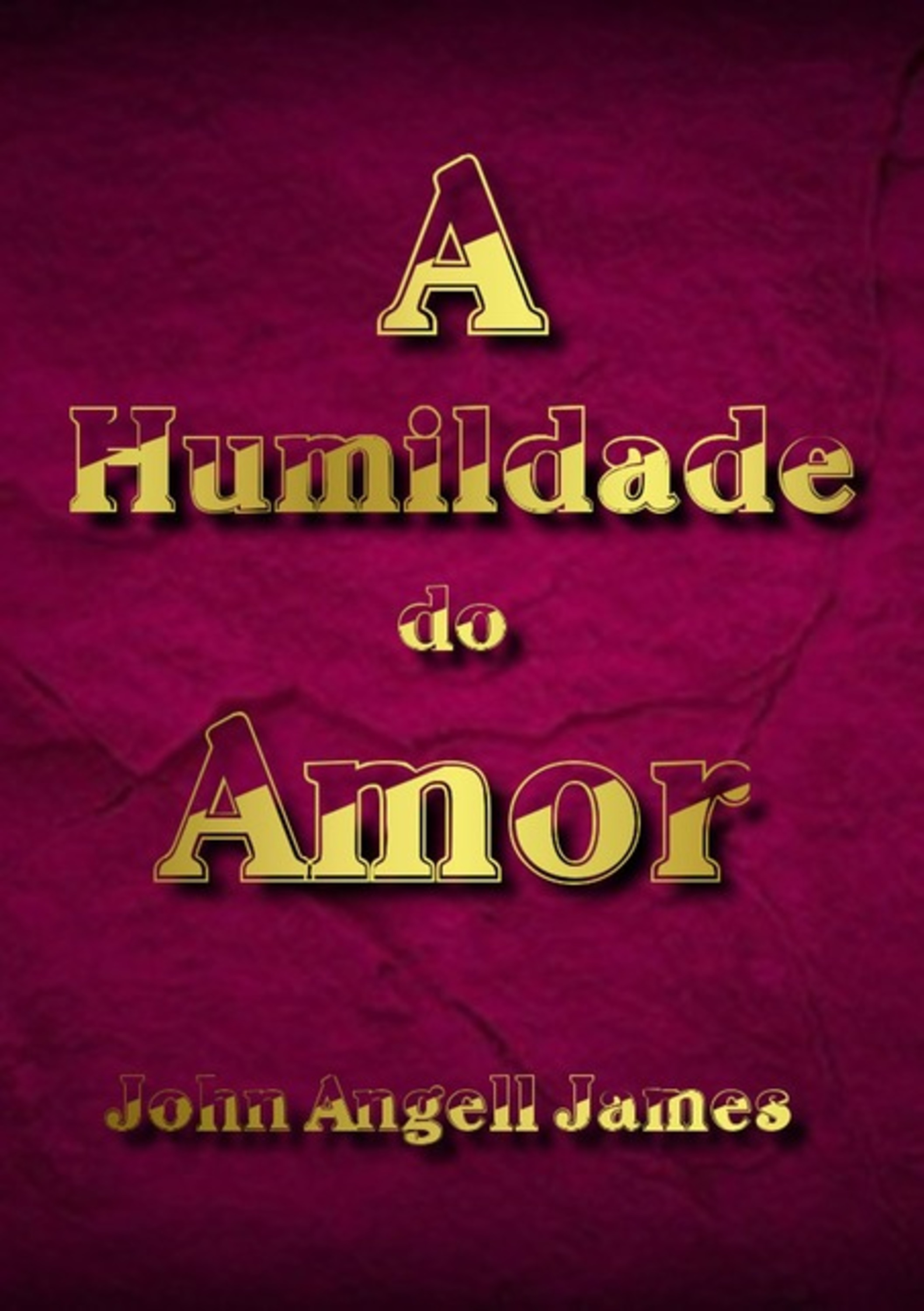 A Humildade Do Amor