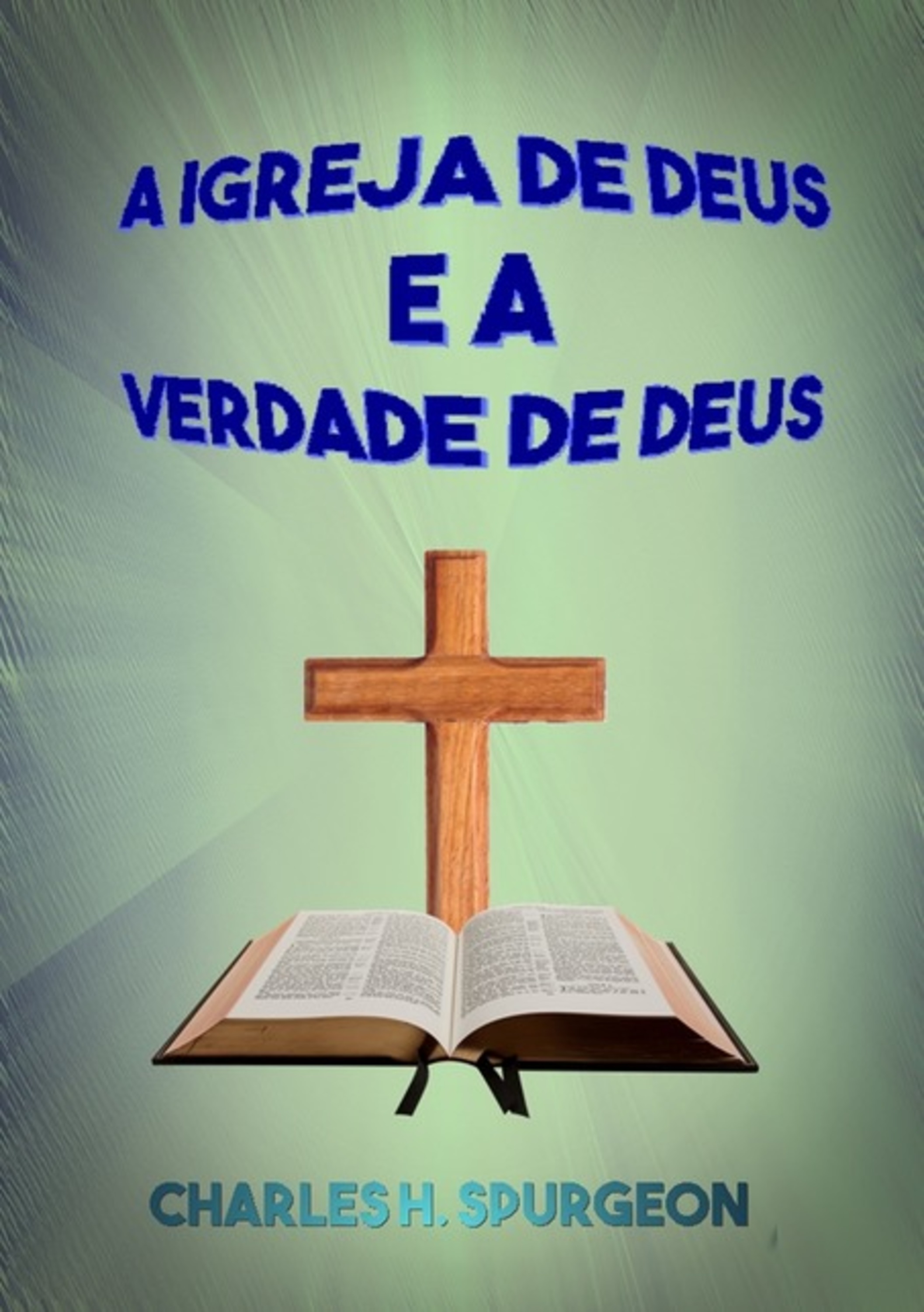 A Igreja De Deus E A Verdade De Deus