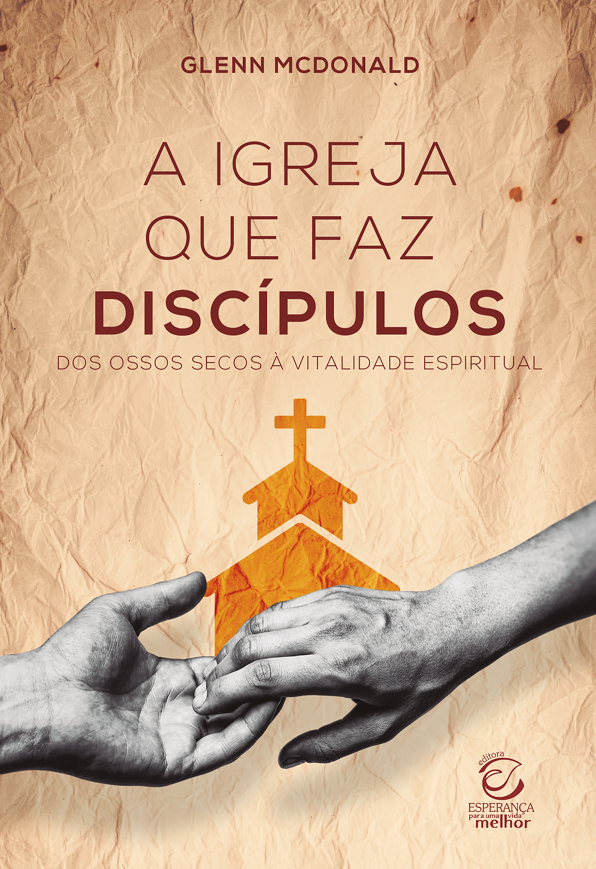 A igreja que faz discípulos - eBook