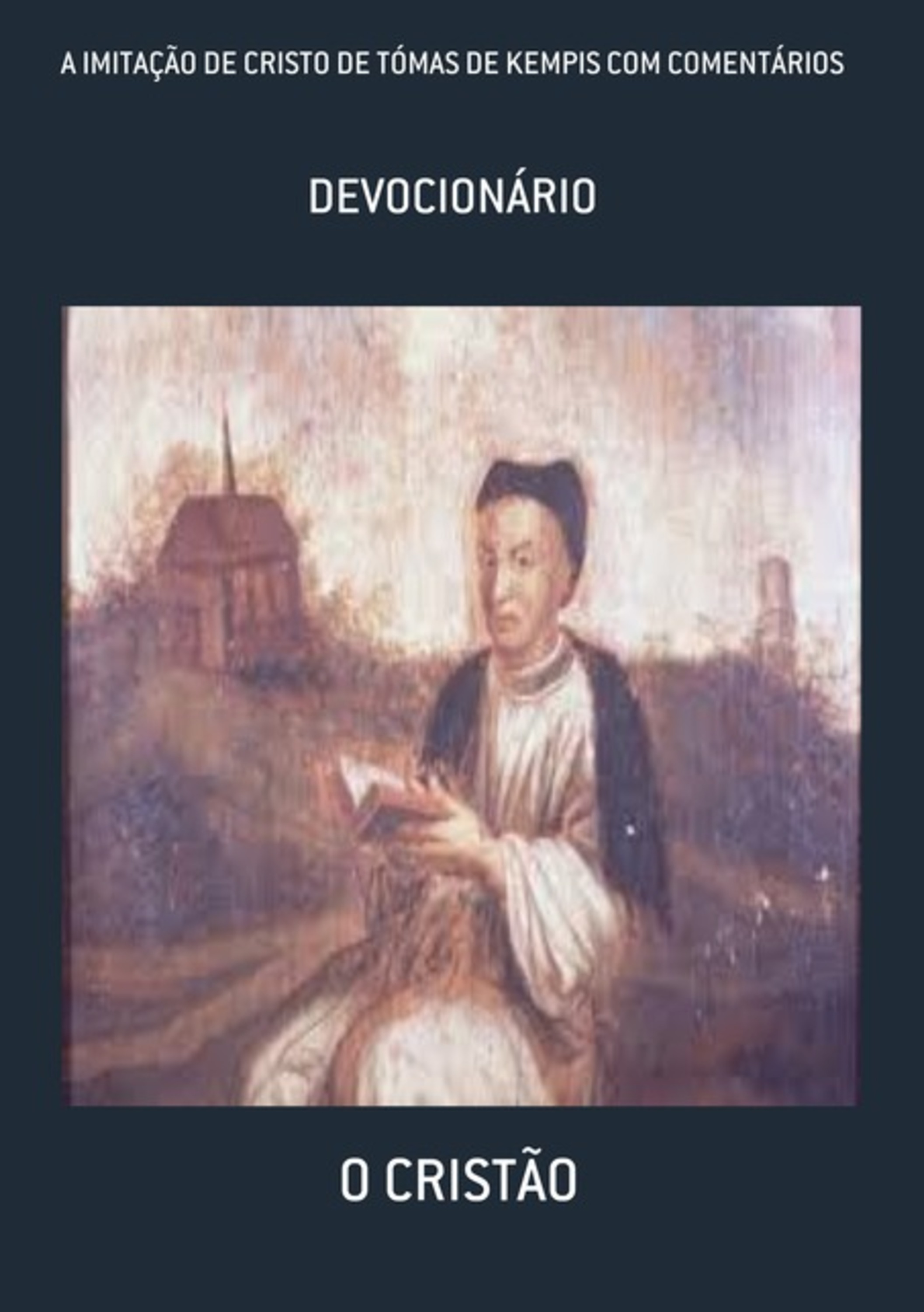 A Imitação De Cristo De Tómas De Kempis Com Comentários