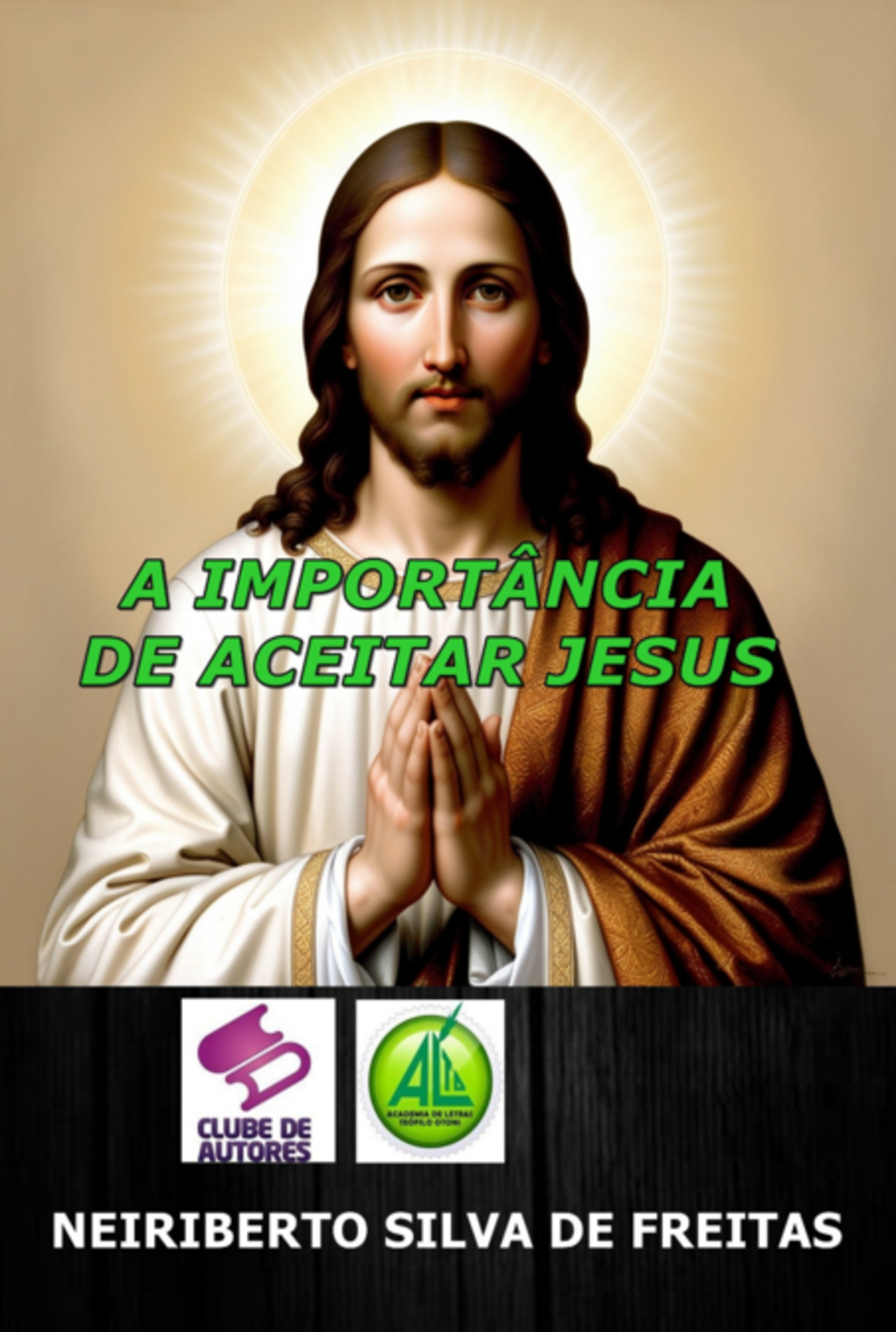 A Importância De Aceitar Jesus